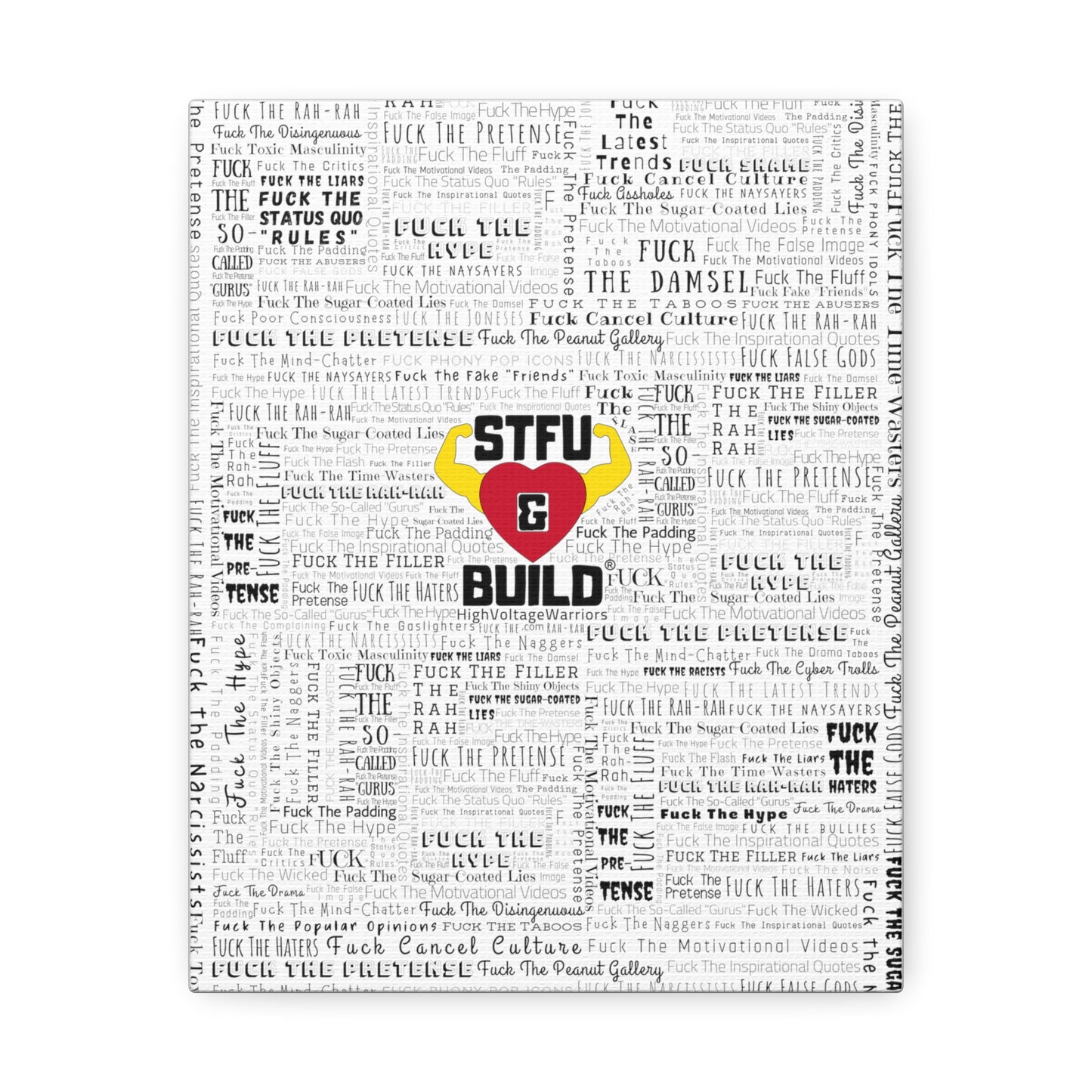 STFU & BUILD® - Word Art Wrap - White Background - Satin Canvas, Stretched