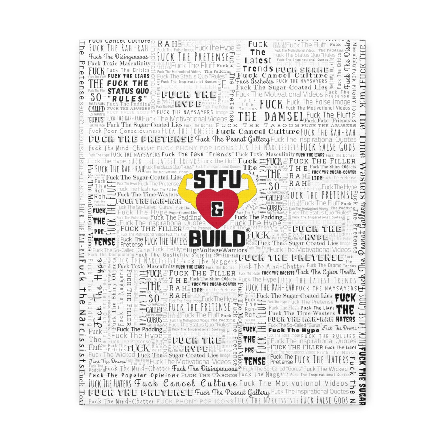 STFU & BUILD® - Word Art Wrap - White Background - Satin Canvas, Stretched
