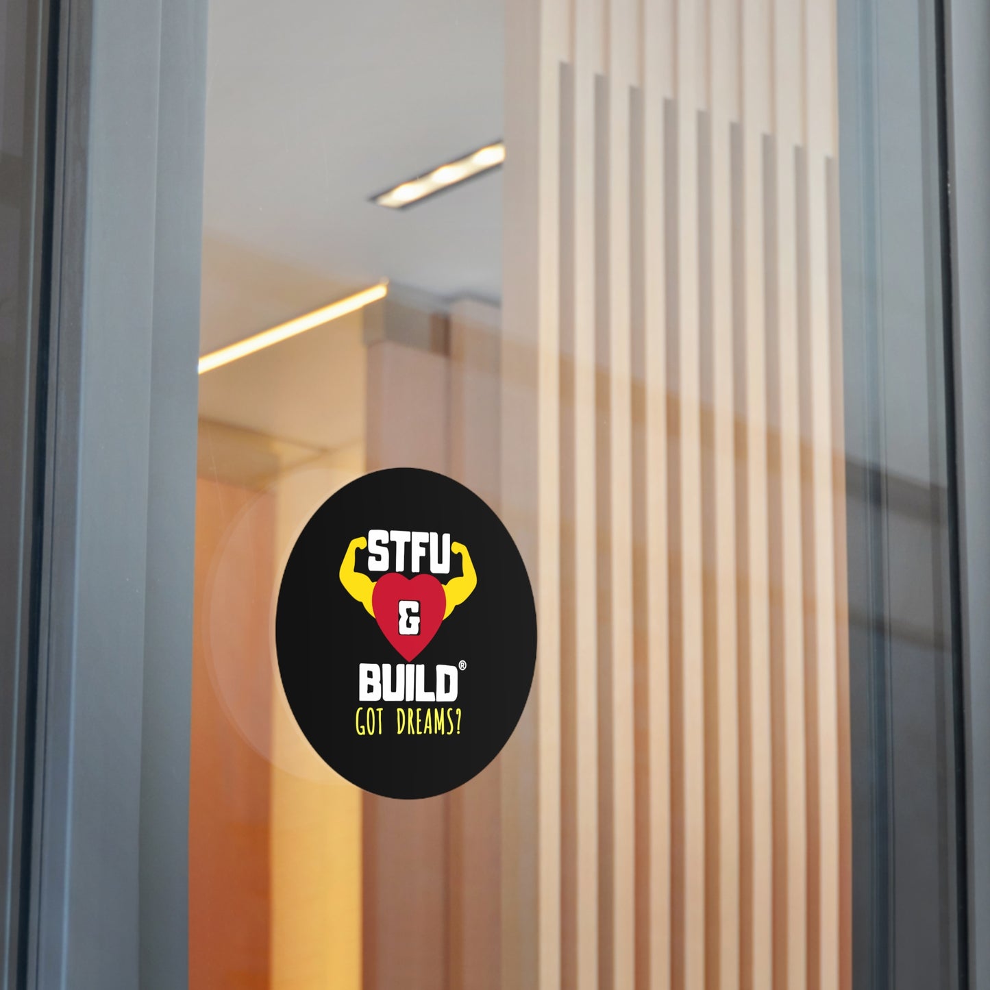 STFU & BUILD® - Classic - Got Dreams? - Round Vinyl Stickers