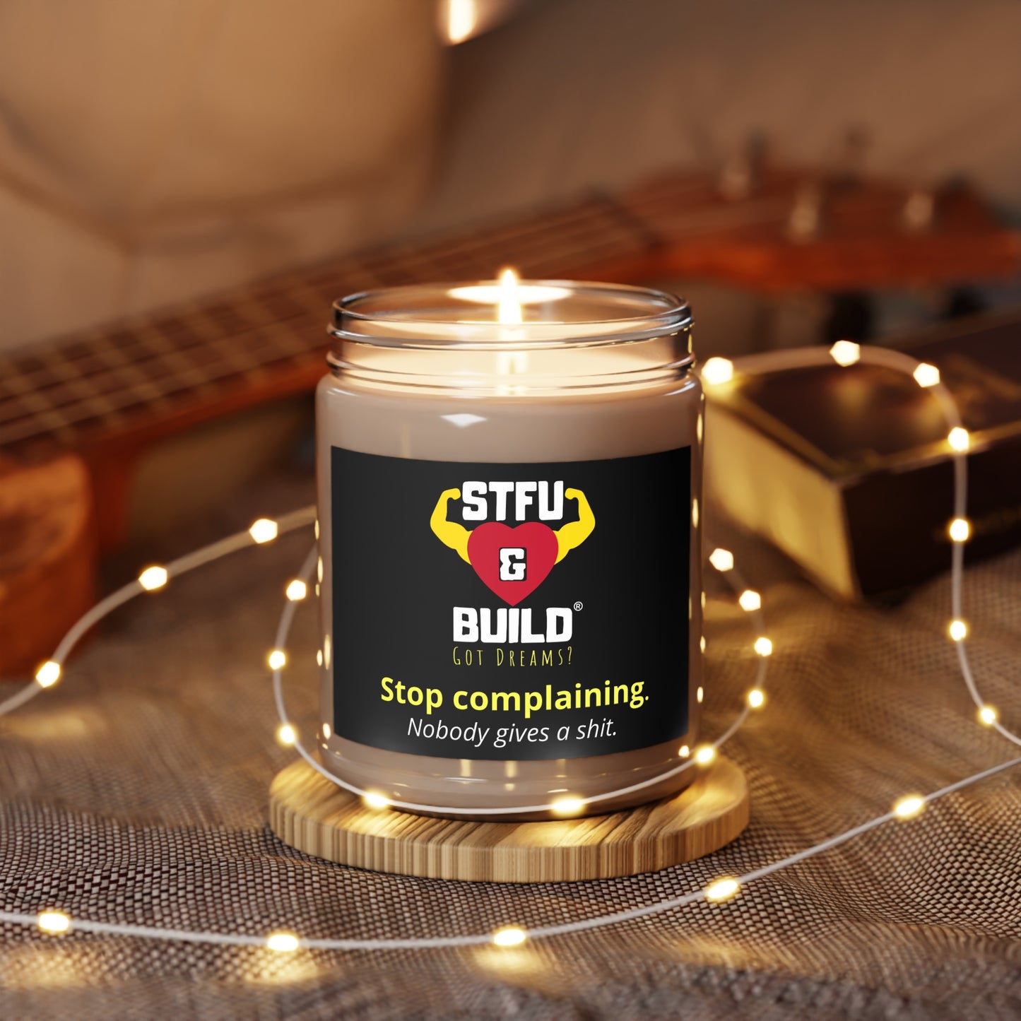 STFU & BUILD® - Stop Complaining - Scented Candle, 9oz