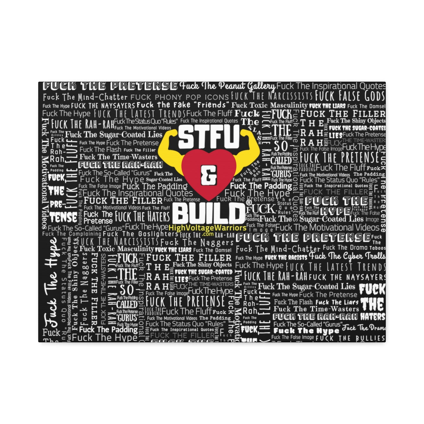 STFU & BUILD® - Word Art Wrap - Black Background - Satin Canvas, Stretched
