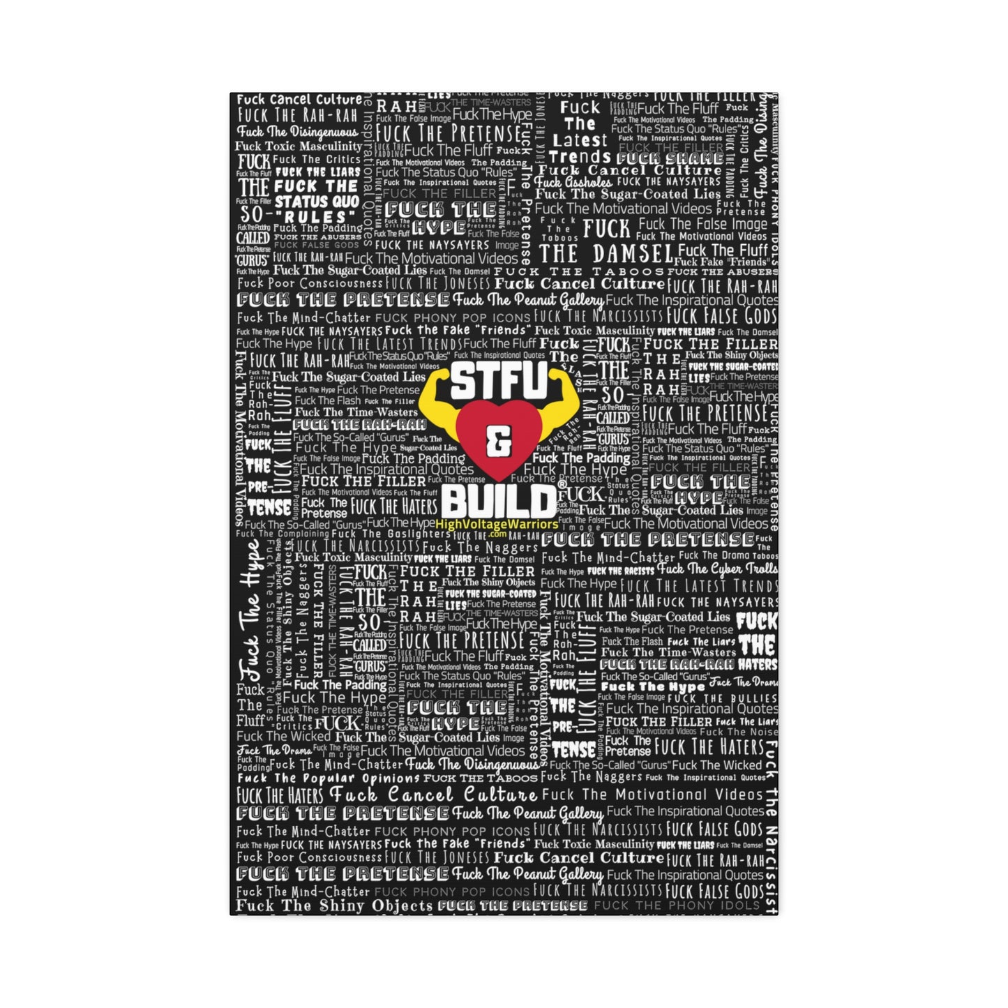STFU & BUILD® - Word Art Wrap - Black Background - Satin Canvas, Stretched