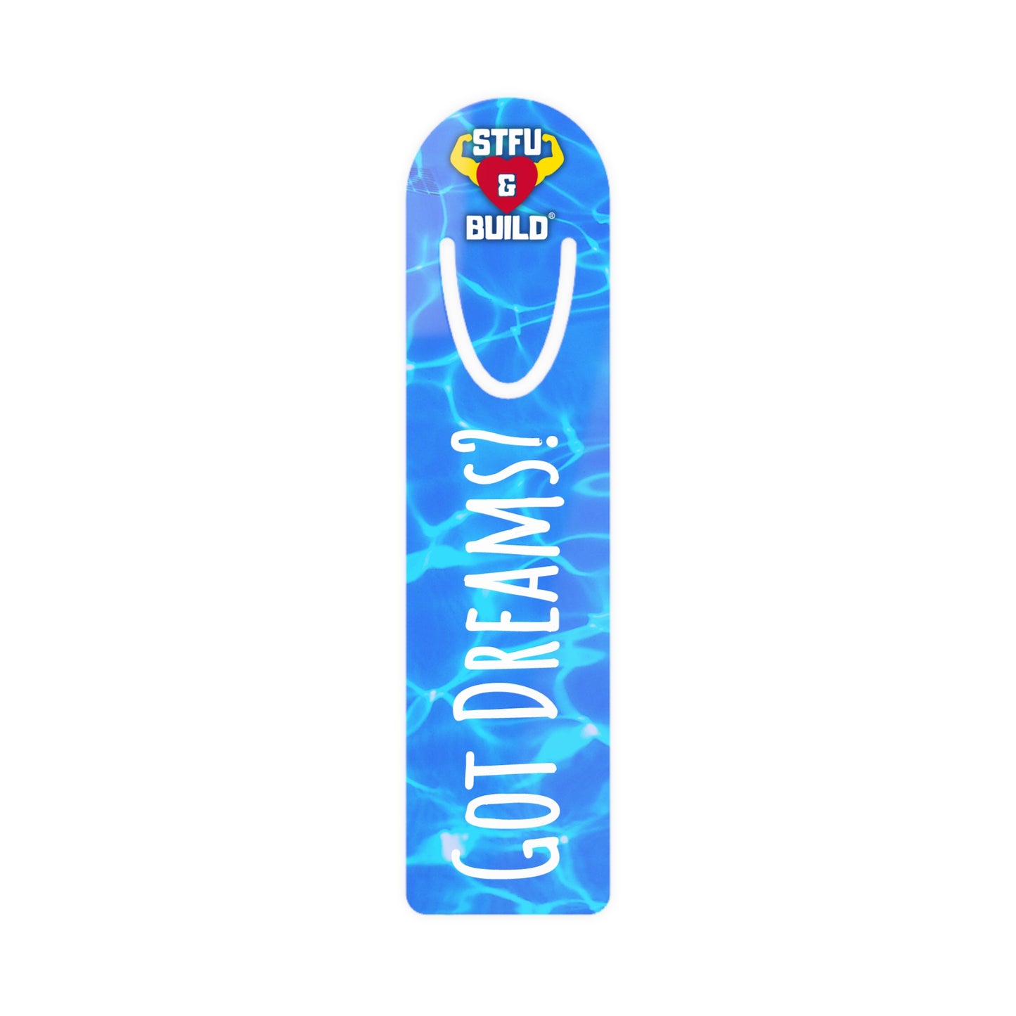 STFU & BUILD® - Crystal Blue Waters - Bookmark