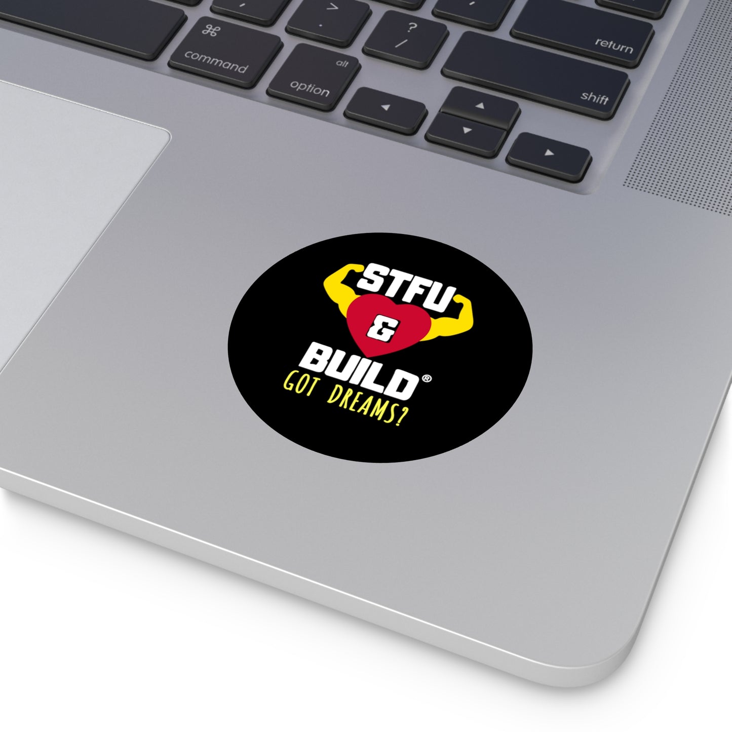 STFU & BUILD® - Classic - Got Dreams? - Round Vinyl Stickers