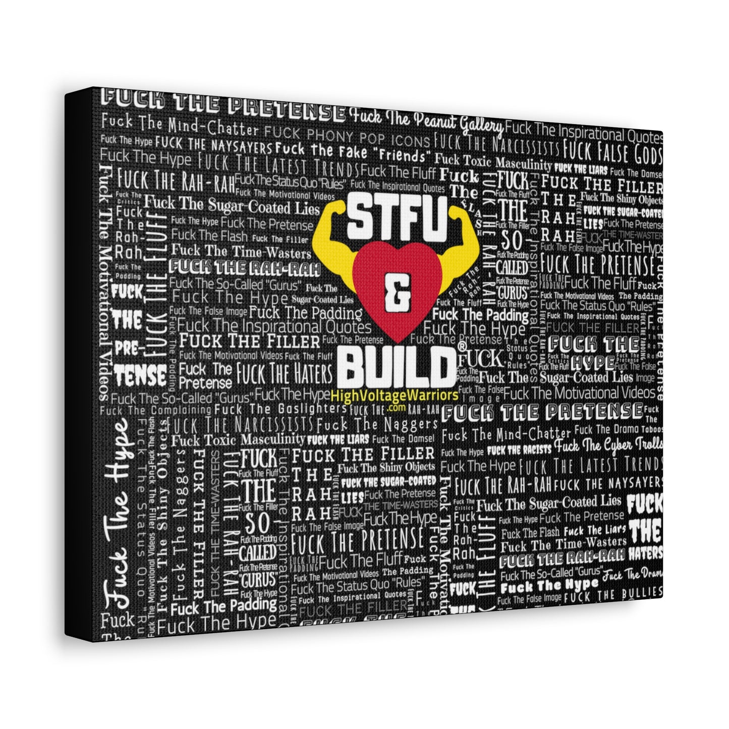 STFU & BUILD® - Word Art Wrap - Black Background - Satin Canvas, Stretched