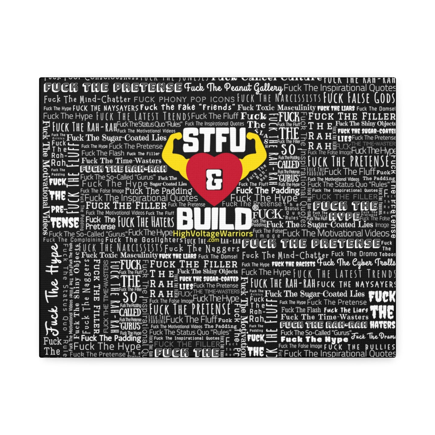STFU & BUILD® - Word Art Wrap - Black Background - Satin Canvas, Stretched