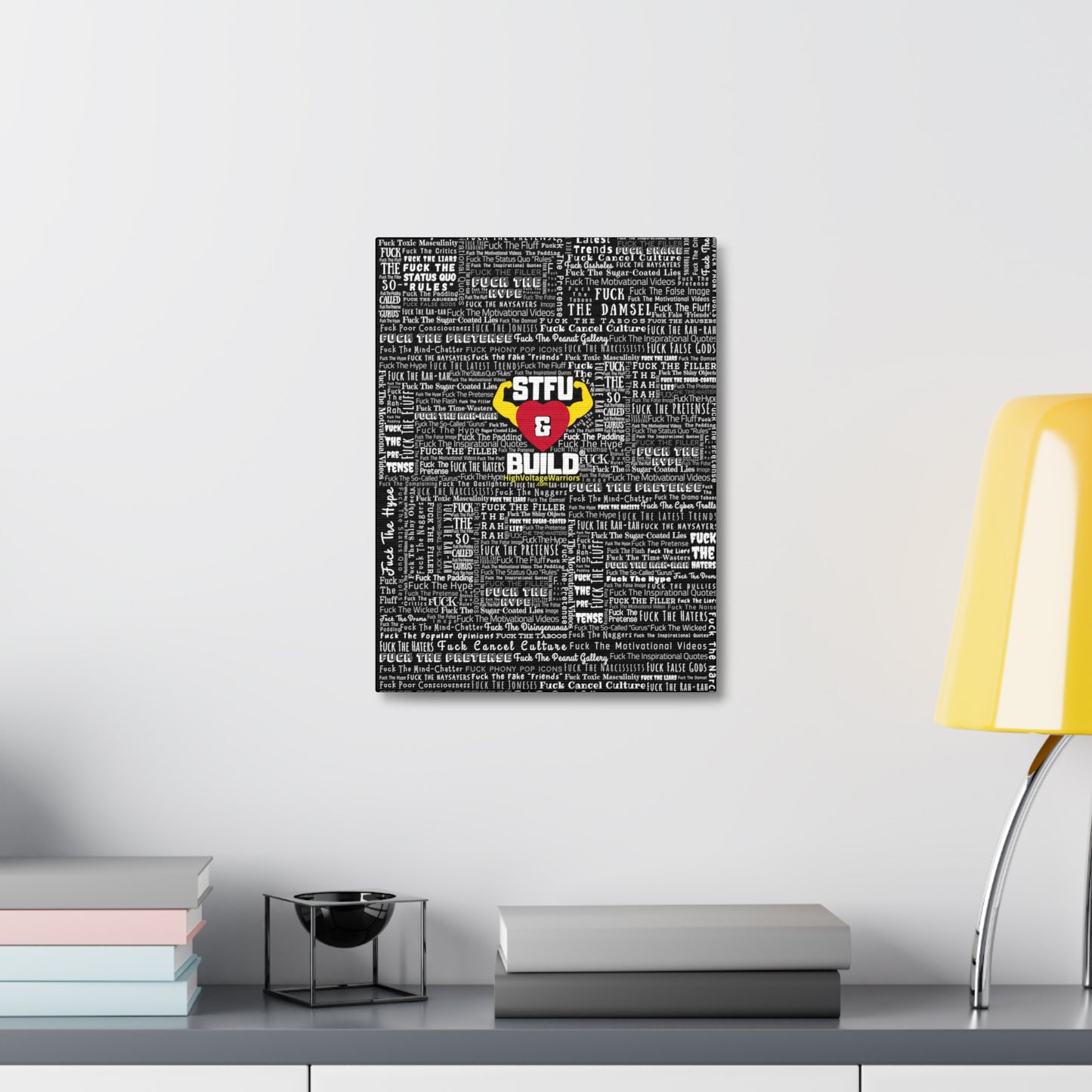 STFU & BUILD® - Word Art Wrap - Black Background - Satin Canvas, Stretched