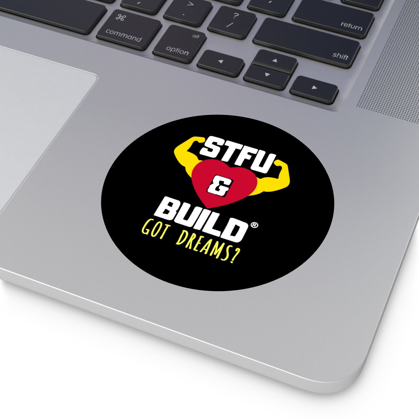 STFU & BUILD® - Classic - Got Dreams? - Round Vinyl Stickers