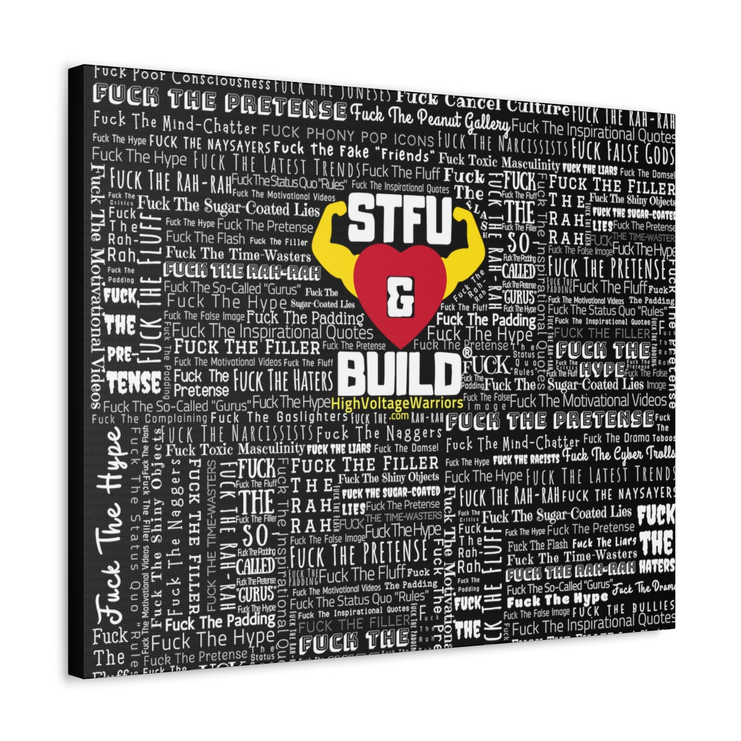 STFU & BUILD® - Word Art Wrap - Black Background - Satin Canvas, Stretched