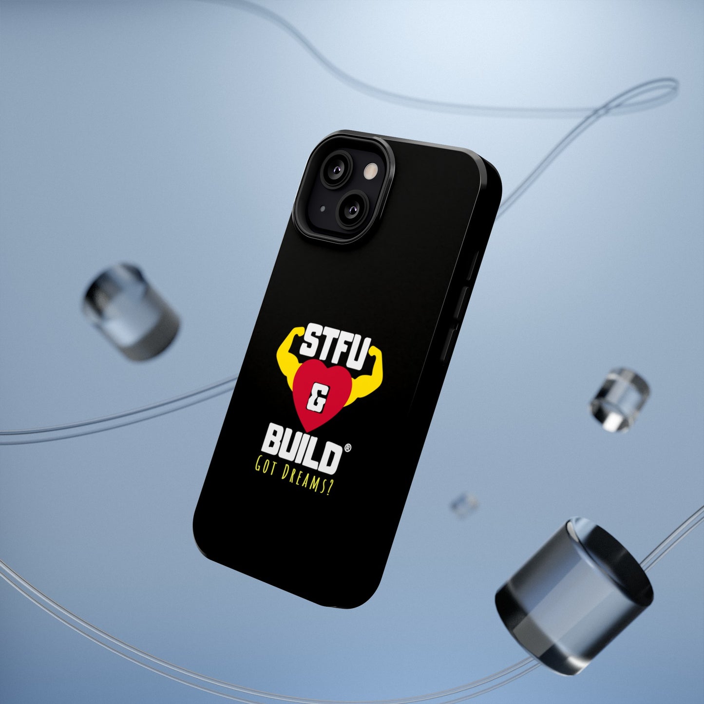 STFU & BUILD® iPhone & Samsung Impact-Resistant Cell Phone Cases - Classic Logo - Got Dreams? (Various Sizes/Glossy or Matte)
