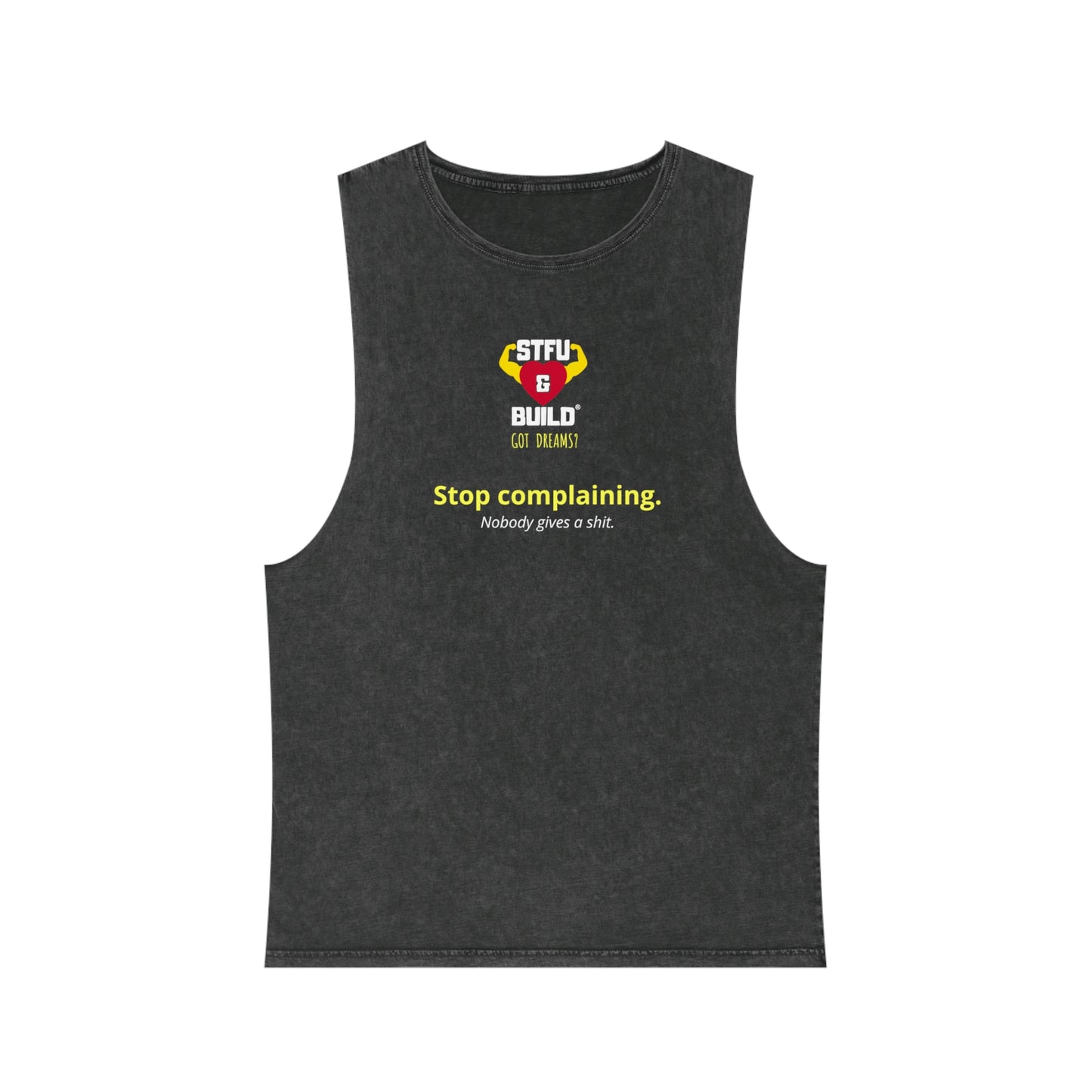 STFU & BUILD® - Stop Complaining - Unisex Stonewash Tank Top