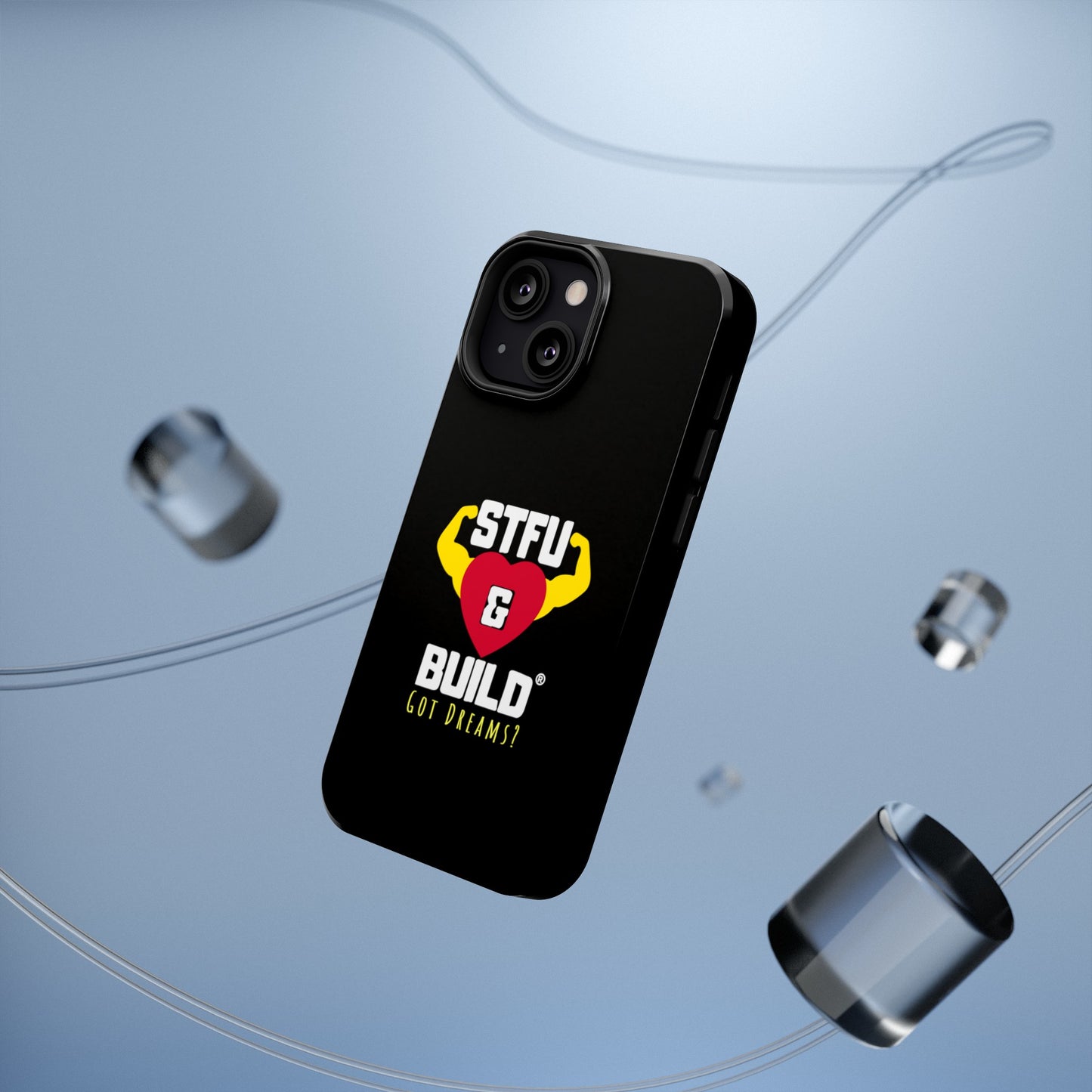 STFU & BUILD® iPhone & Samsung Impact-Resistant Cell Phone Cases - Classic Logo - Got Dreams? (Various Sizes/Glossy or Matte)