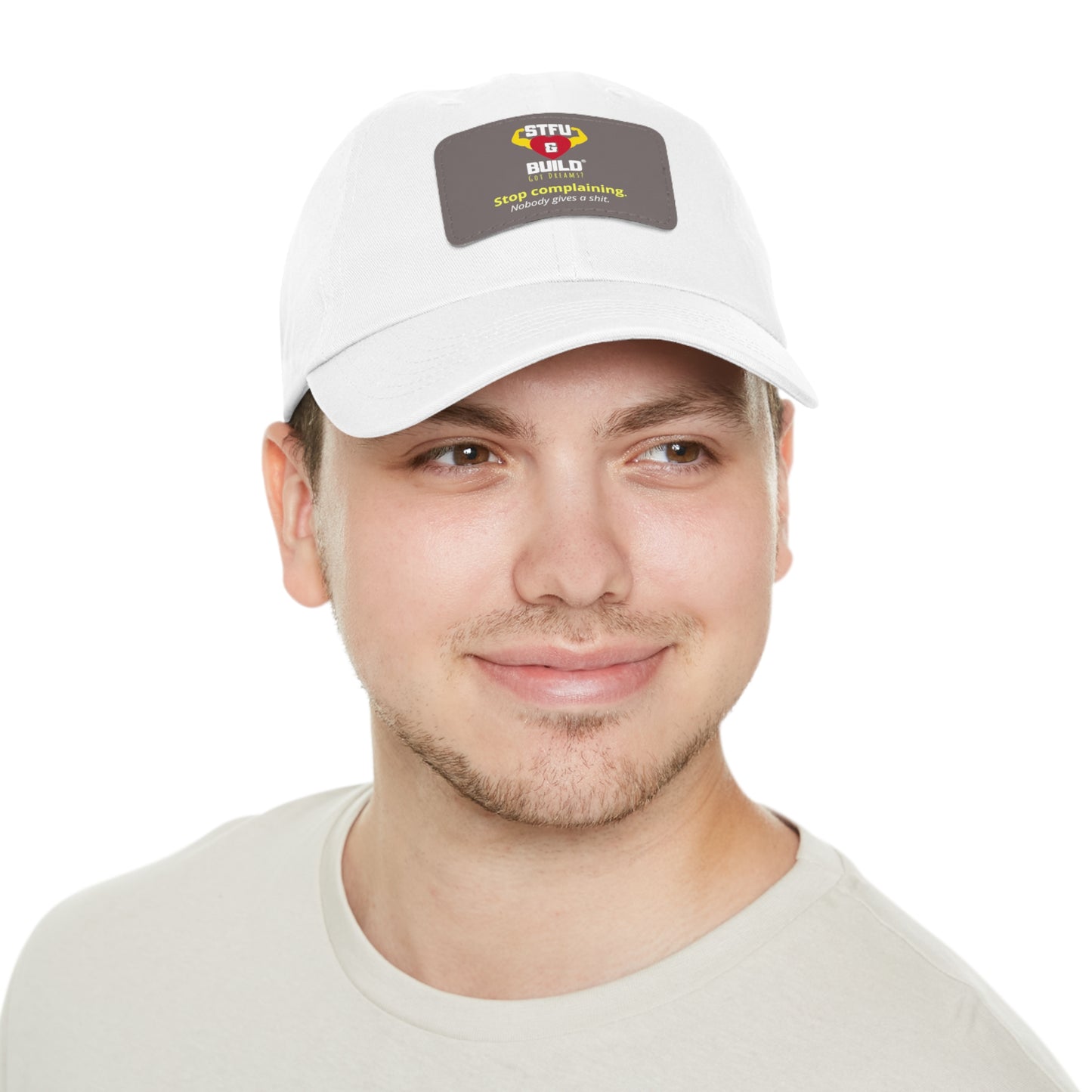 STFU & BUILD® Dad Hat with Leather Patch - "Stop Complaining... Nobody Gives A Shit"