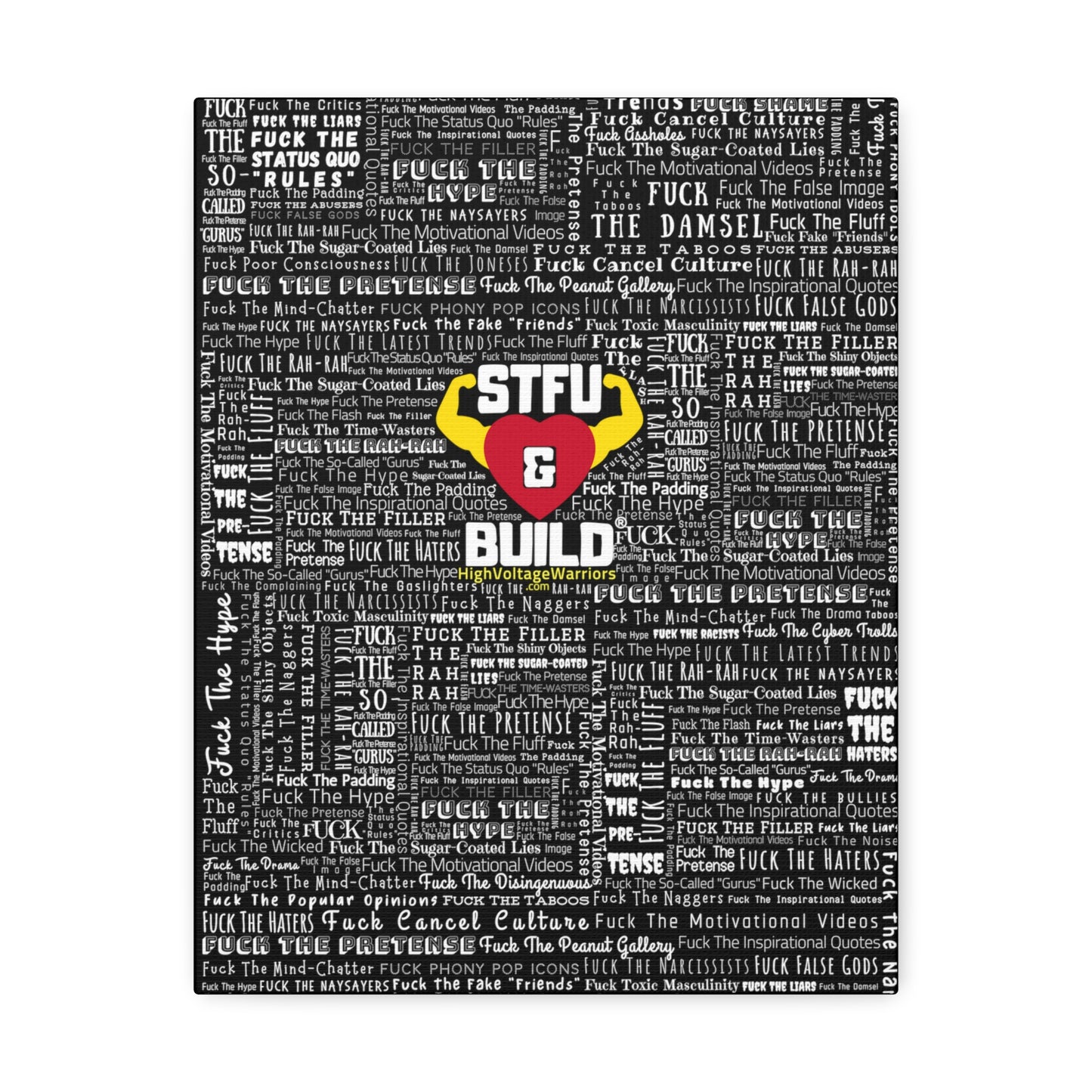 STFU & BUILD® - Word Art Wrap - Black Background - Satin Canvas, Stretched