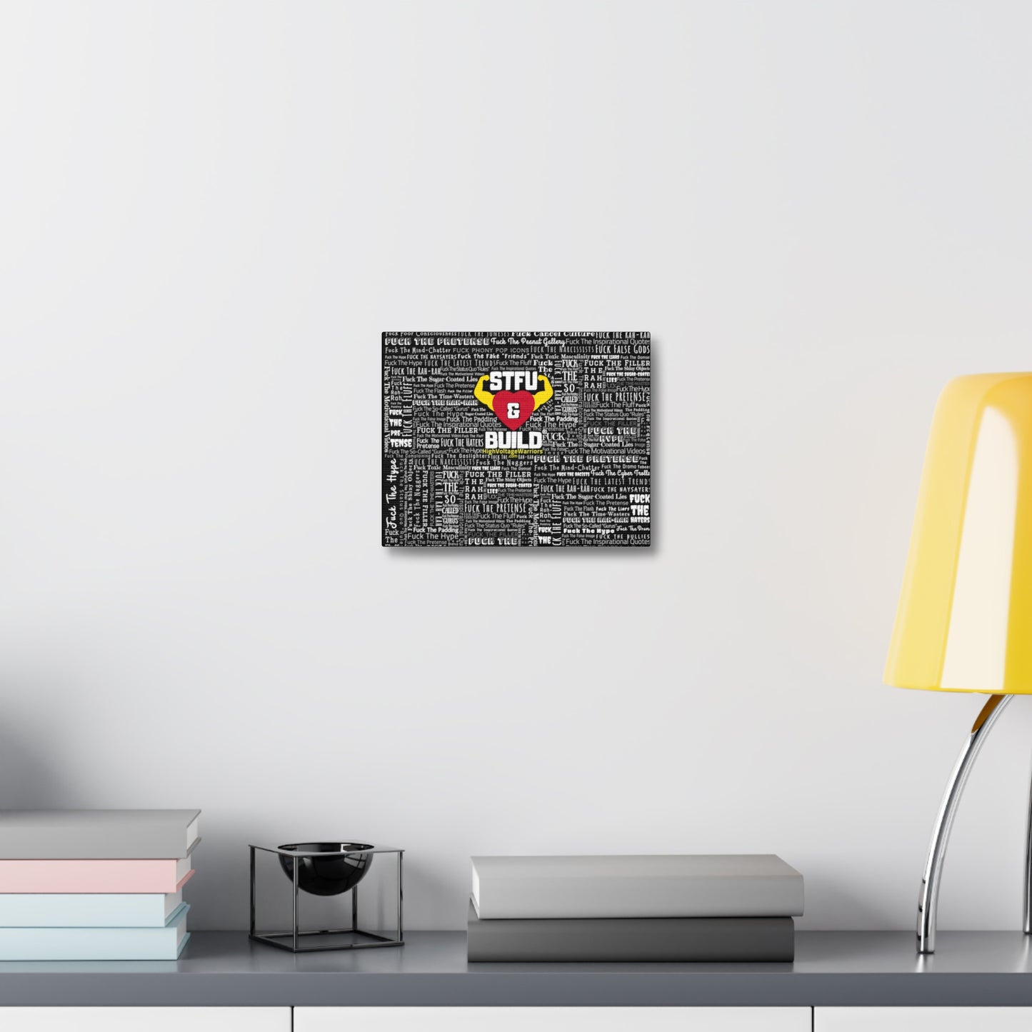 STFU & BUILD® - Word Art Wrap - Black Background - Satin Canvas, Stretched