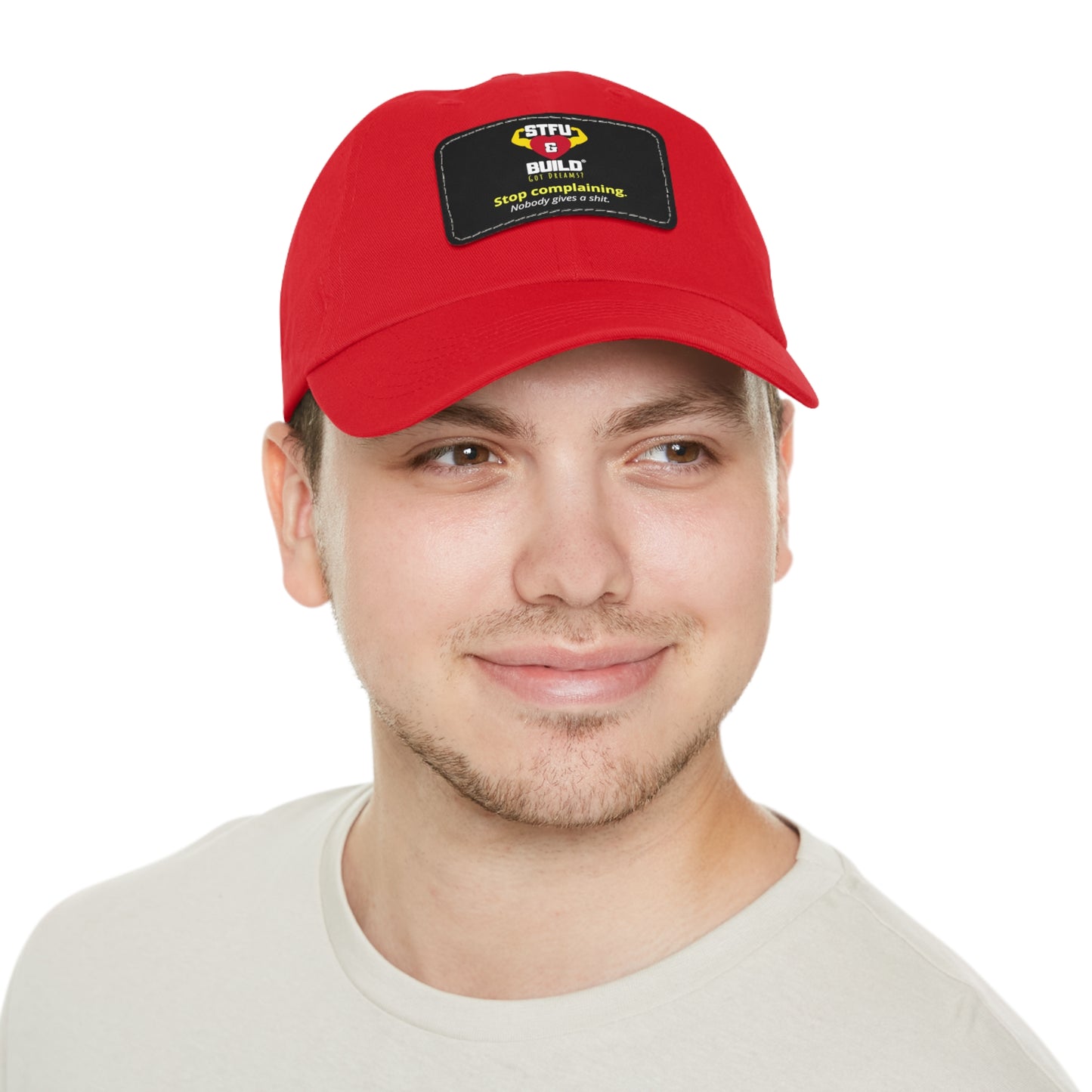 STFU & BUILD® Dad Hat with Leather Patch - "Stop Complaining... Nobody Gives A Shit"