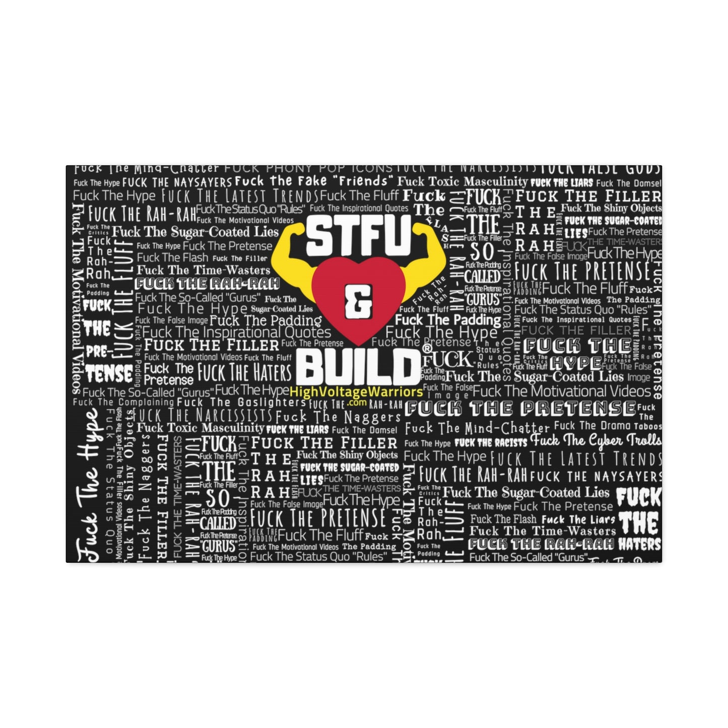 STFU & BUILD® - Word Art Wrap - Black Background - Satin Canvas, Stretched