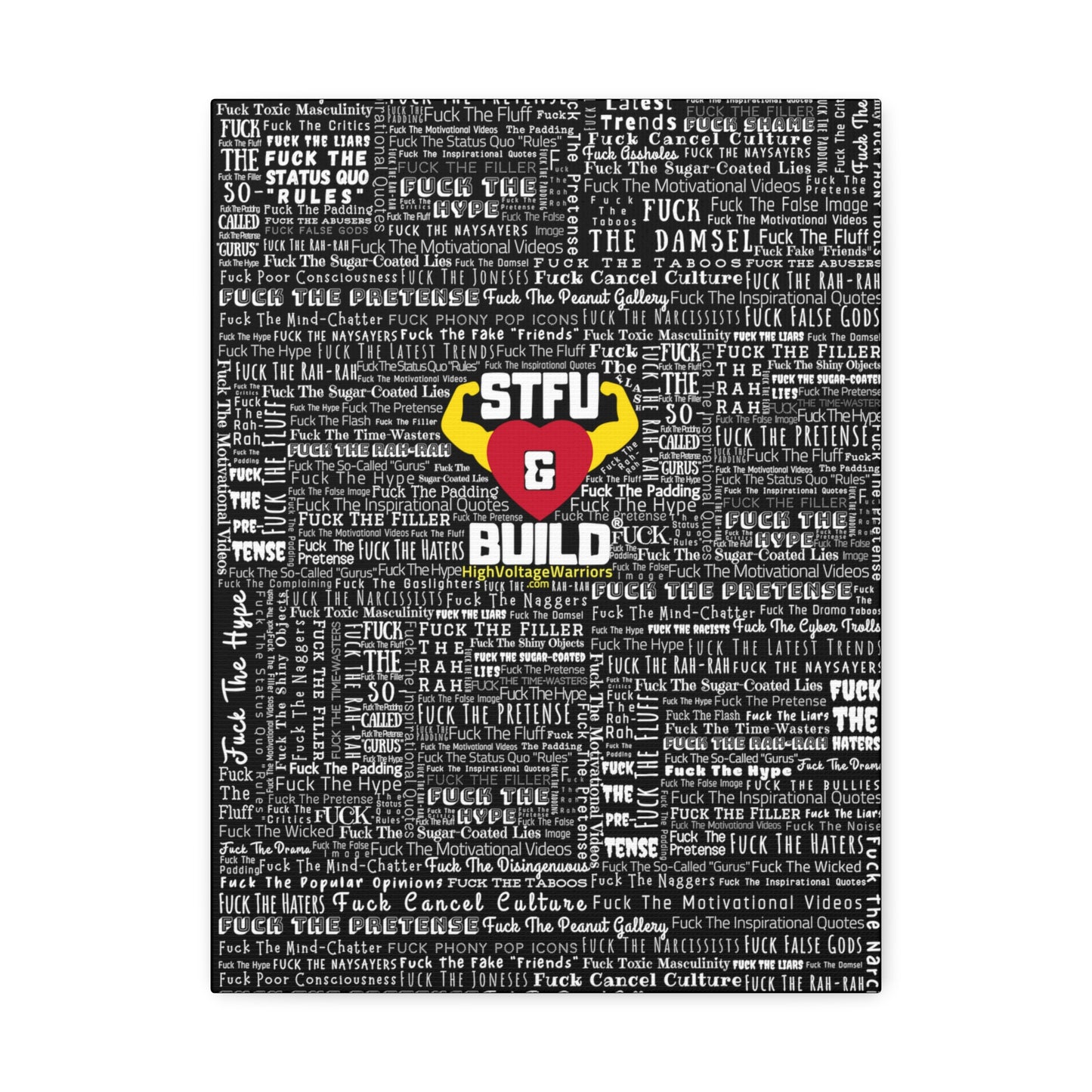 STFU & BUILD® - Word Art Wrap - Black Background - Satin Canvas, Stretched
