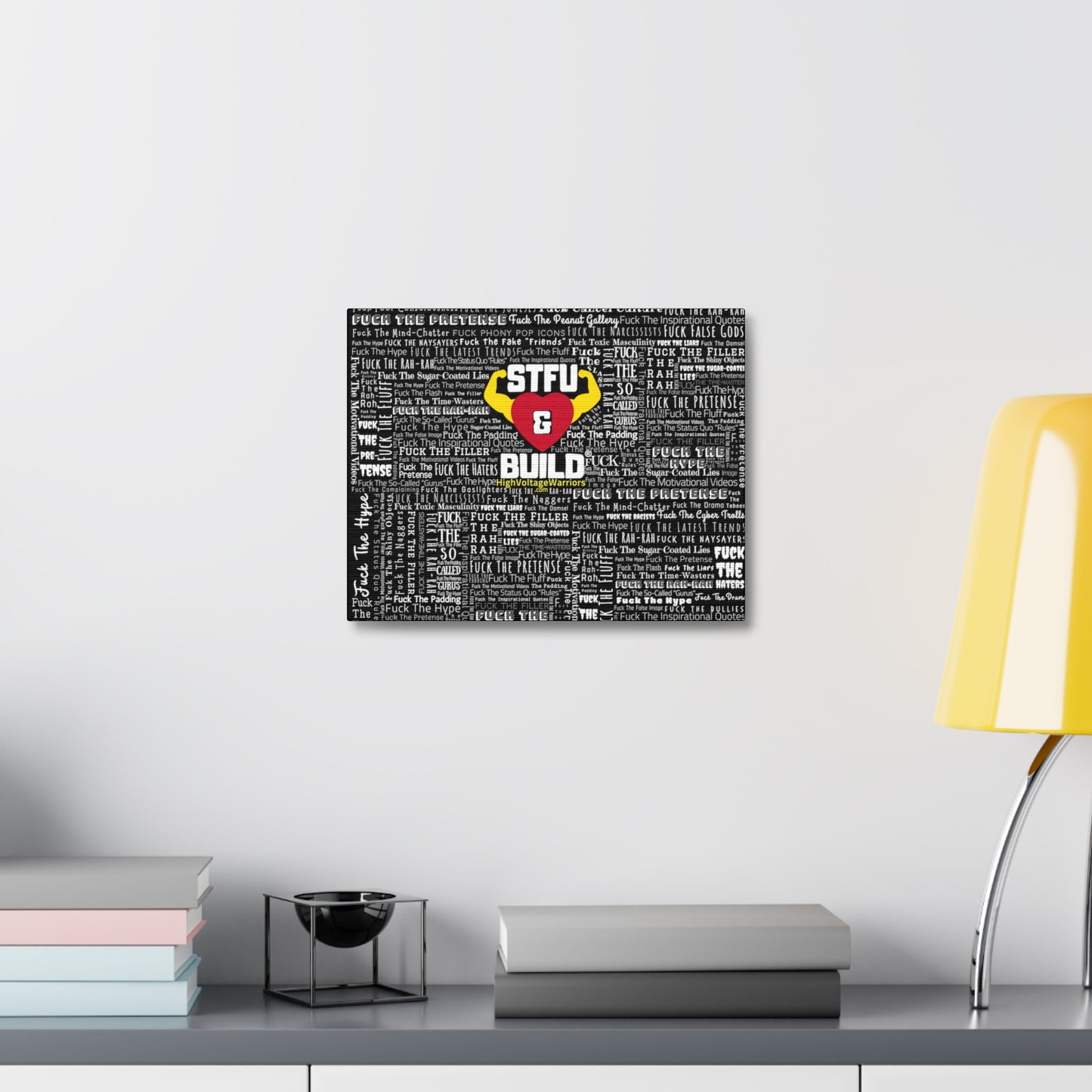 STFU & BUILD® - Word Art Wrap - Black Background - Satin Canvas, Stretched