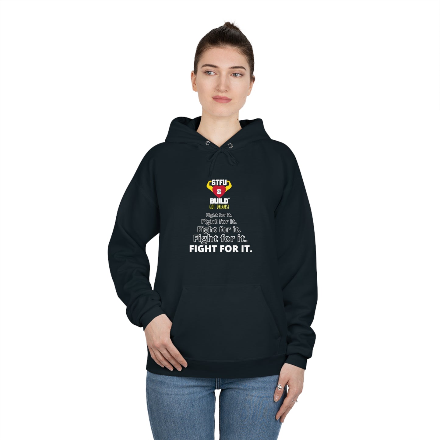 STFU & BUILD® - Fight For It - Unisex EcoSmart® Pullover Hoodie Sweatshirt