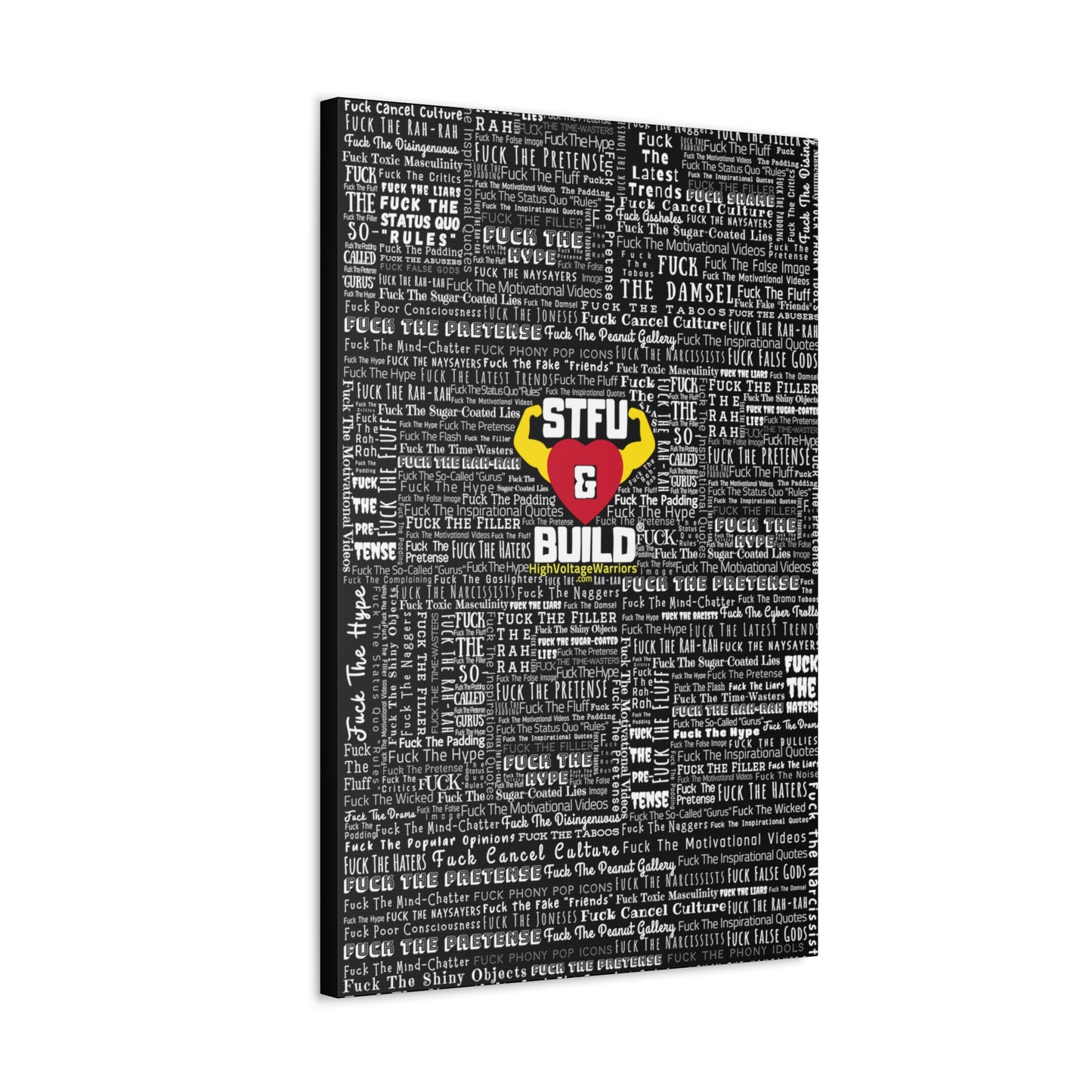 STFU & BUILD® - Word Art Wrap - Black Background - Satin Canvas, Stretched