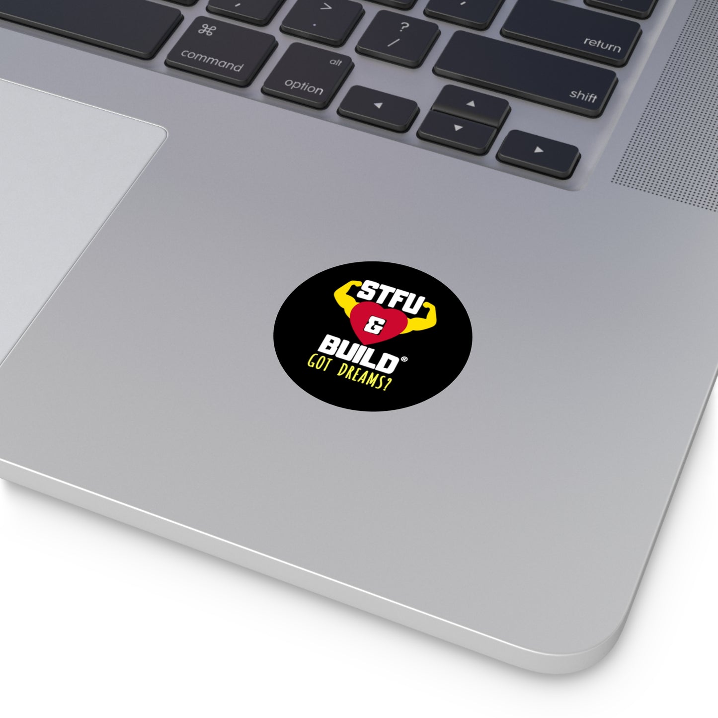 STFU & BUILD® - Classic - Got Dreams? - Round Vinyl Stickers