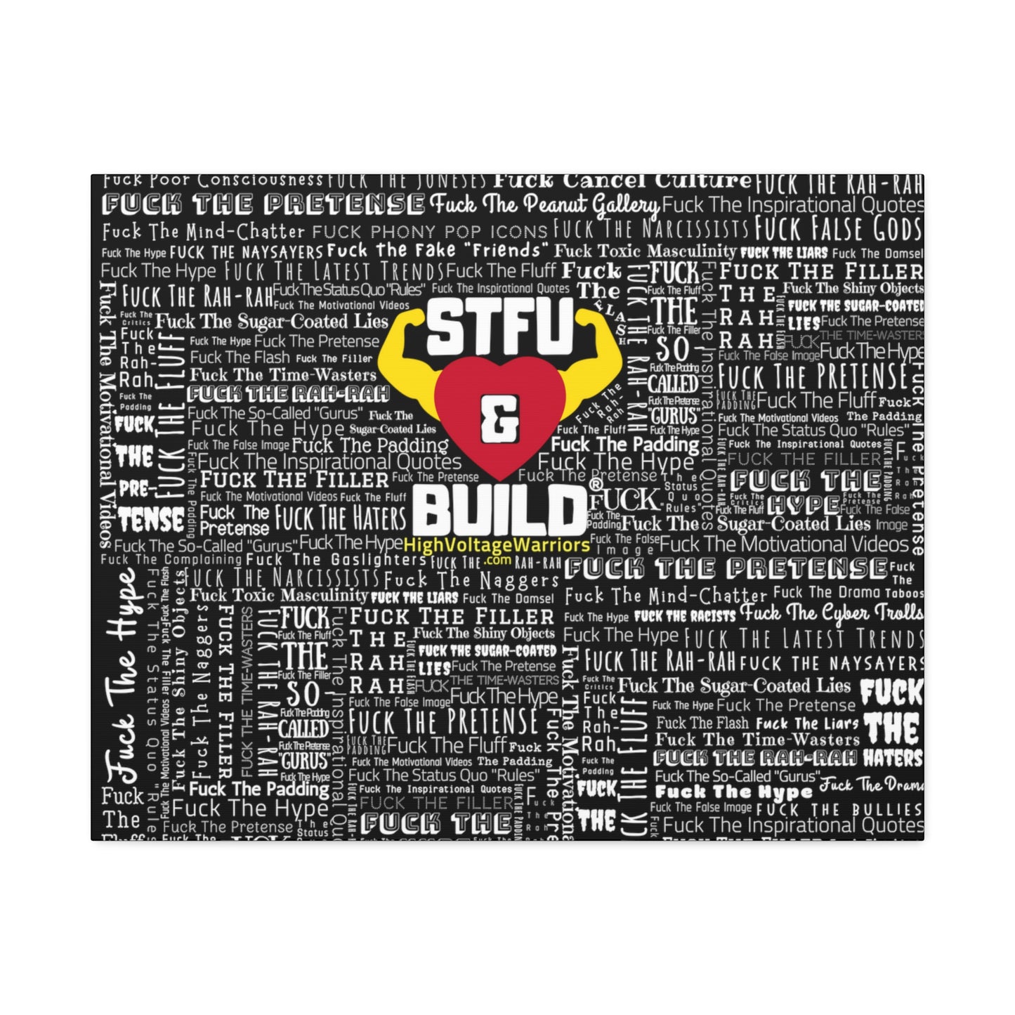STFU & BUILD® - Word Art Wrap - Black Background - Satin Canvas, Stretched