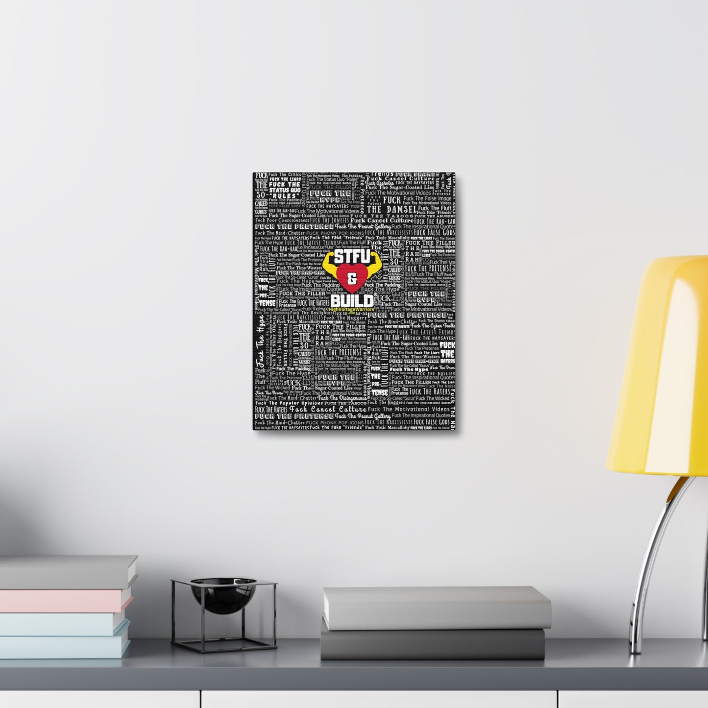 STFU & BUILD® - Word Art Wrap - Black Background - Satin Canvas, Stretched