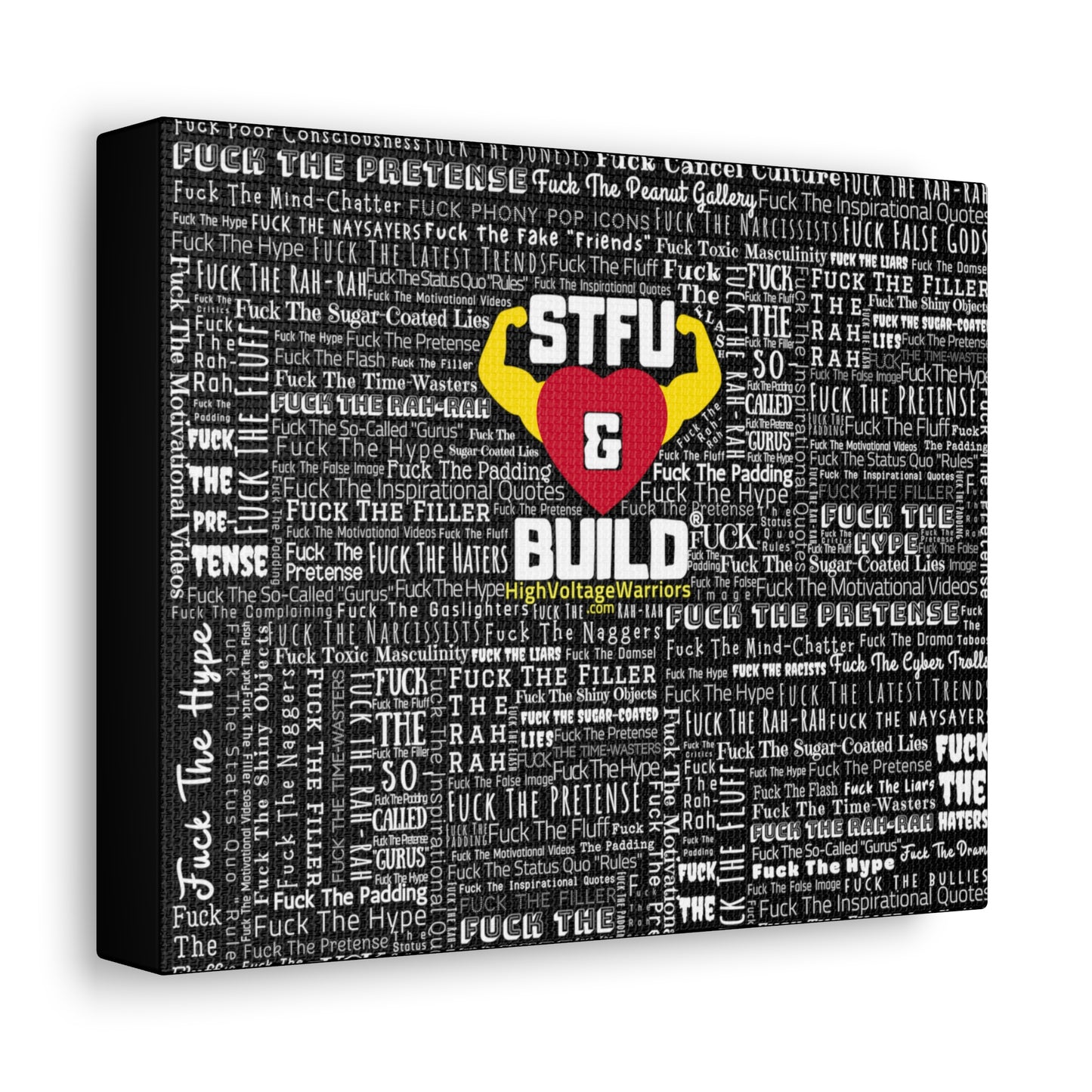 STFU & BUILD® - Word Art Wrap - Black Background - Satin Canvas, Stretched