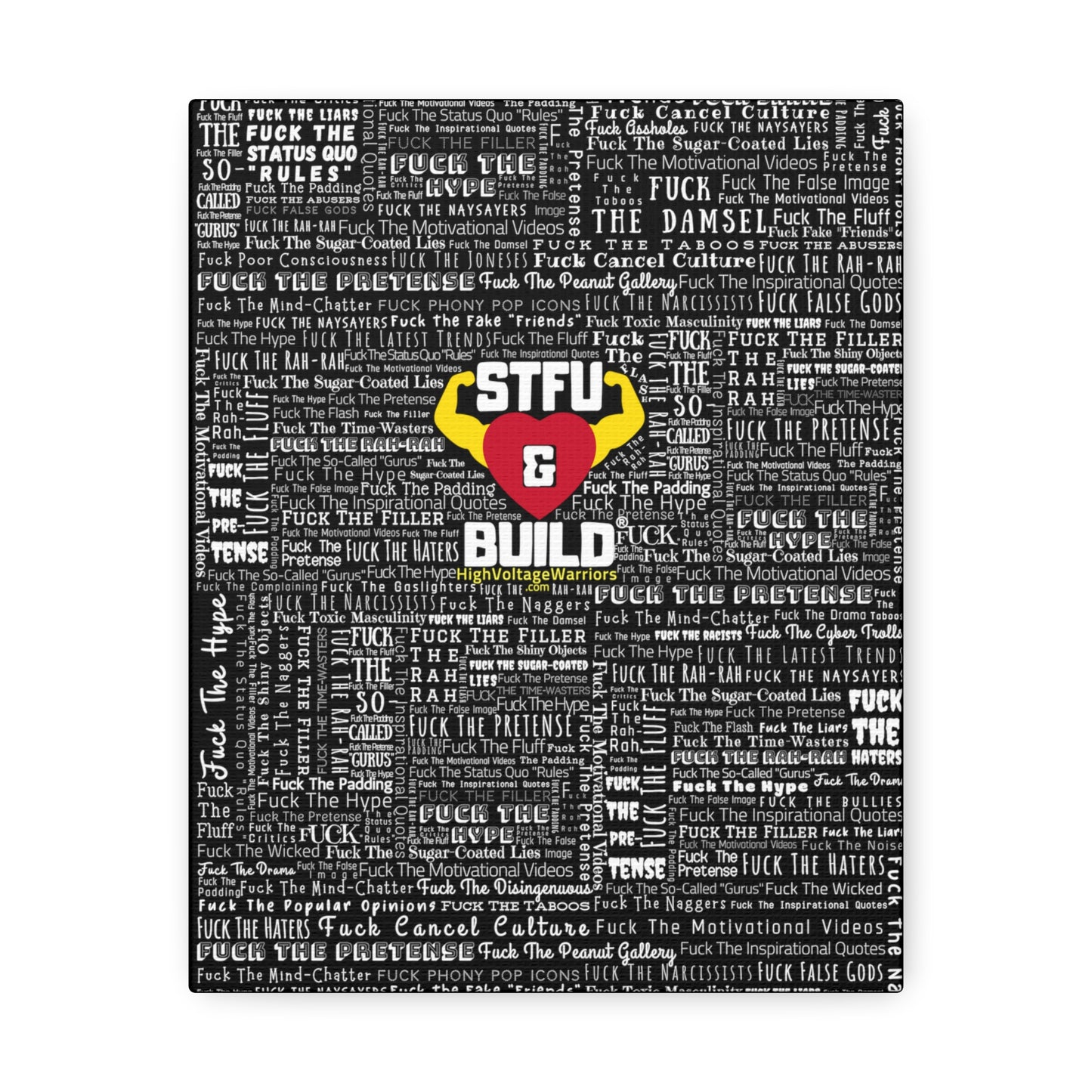STFU & BUILD® - Word Art Wrap - Black Background - Satin Canvas, Stretched