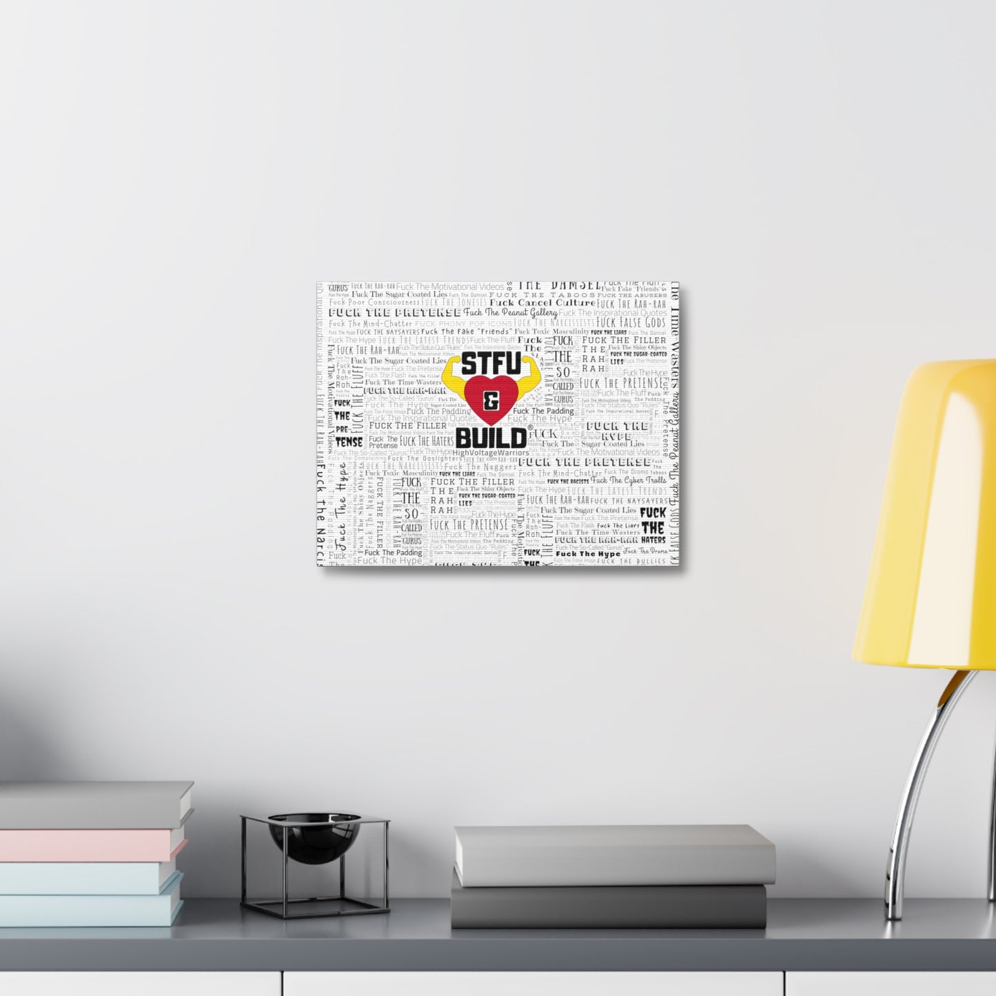 STFU & BUILD® - Word Art Wrap - White Background - Satin Canvas, Stretched