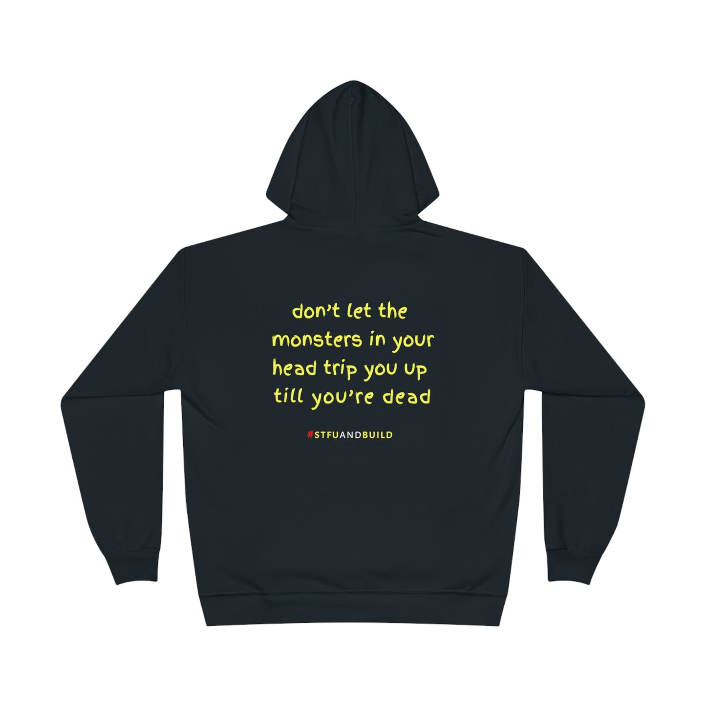 STFU & BUILD® - Don't let the monsters trip you up - Back Design - Unisex EcoSmart® Pullover Hoodie Sweatshirt