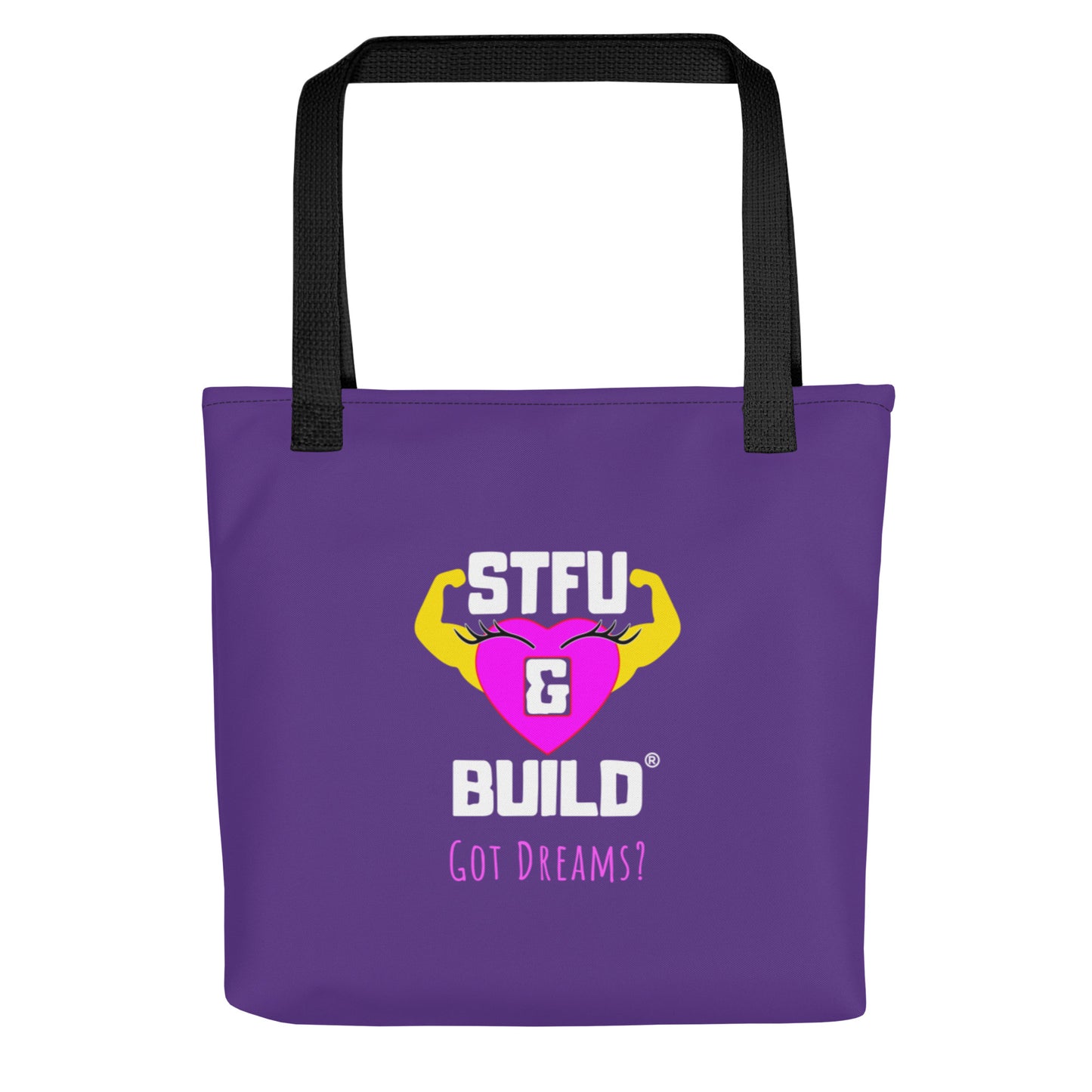STFU & BUILD® | Women’s Empowerment — “Got Dreams?” — Tote Bag
