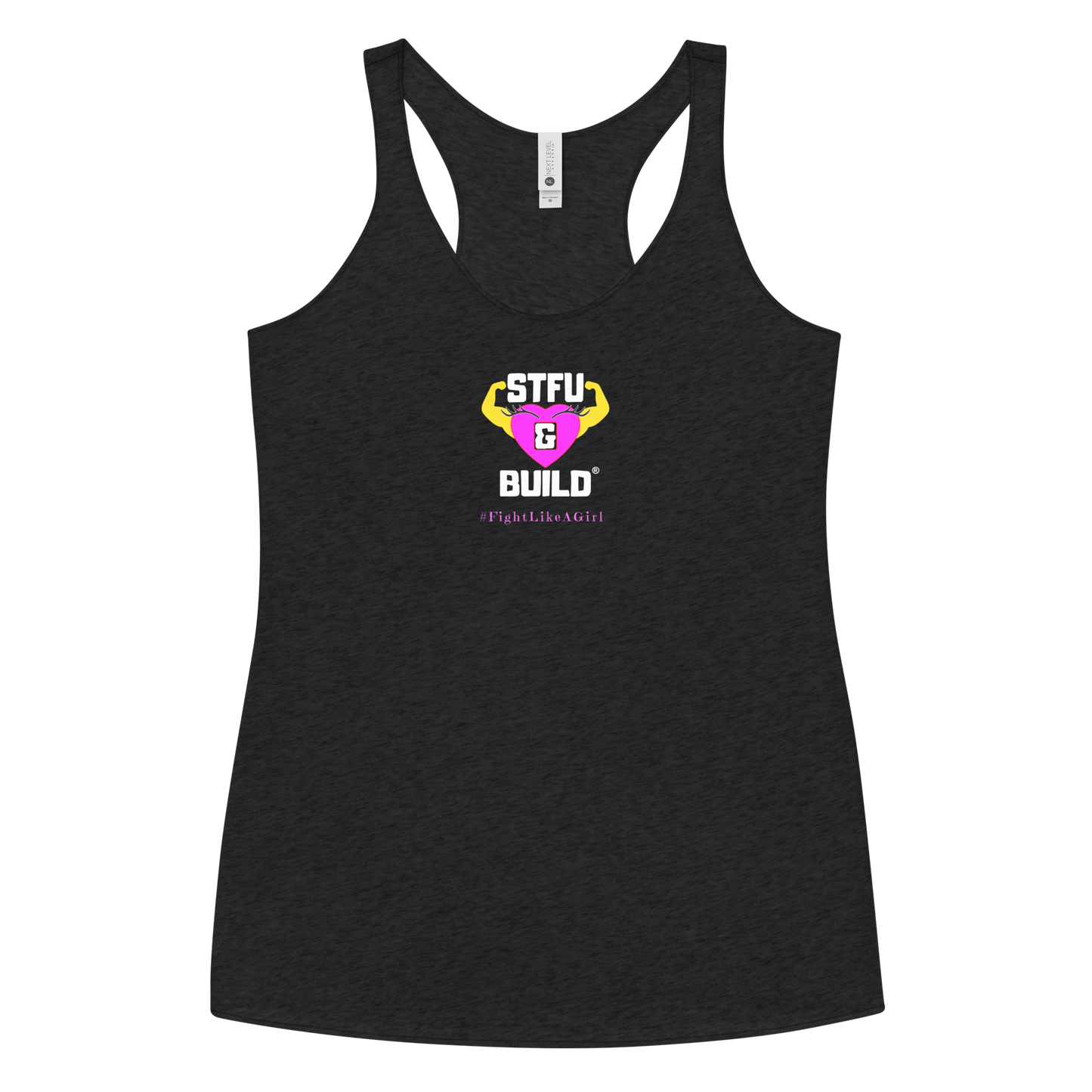 STFU & BUILD® | Women’s Empowerment — “#FightLikeAGirl” — Racerback Tank
