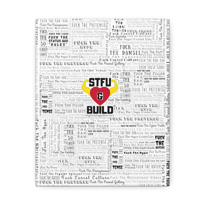 STFU & BUILD® - Word Art Wrap - White Background - Satin Canvas, Stretched