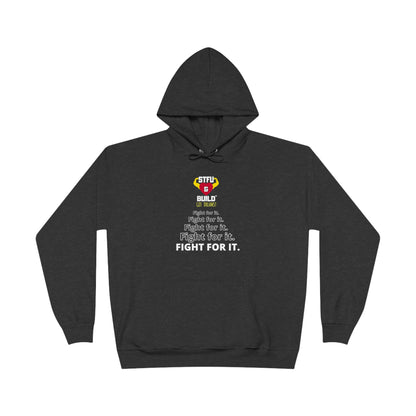 STFU & BUILD® - Fight For It - Unisex EcoSmart® Pullover Hoodie Sweatshirt
