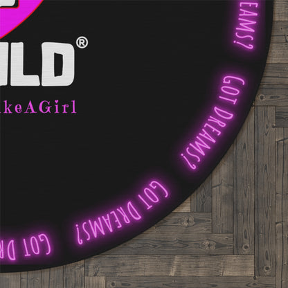 STFU & BUILD® | Women’s Empowerment — “#FightLikeAGirl — Got Dreams?” — Round Rug