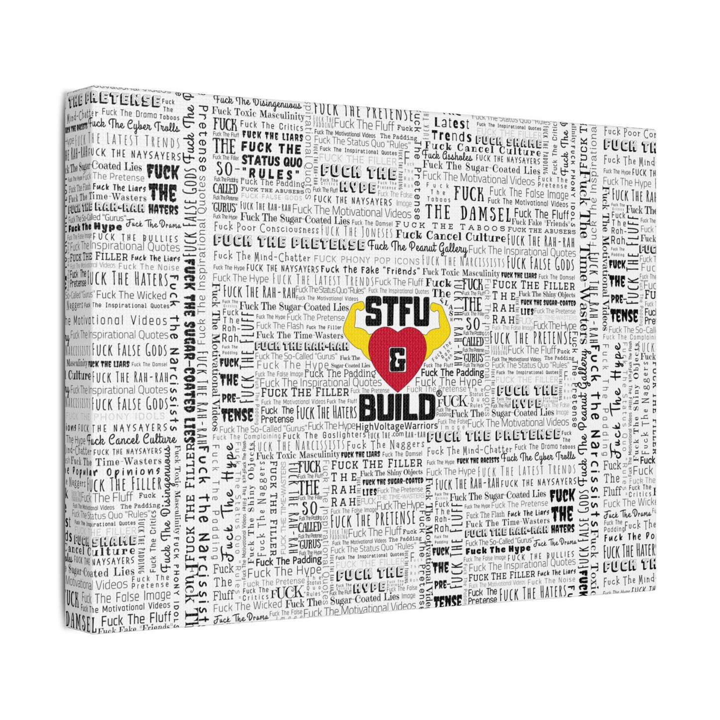 STFU & BUILD® | “Word Art Wrap” — Satin Canvas (White, Stretched)