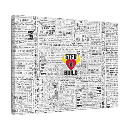 STFU & BUILD® | “Word Art Wrap” — Satin Canvas (White, Stretched)