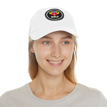STFU & Build Dad Hat with Leather Patch, Casual Dad Hat, Gift for Dads, Outdoor Hat, Unique Father's Day Gift, Stylish Dad Accessories