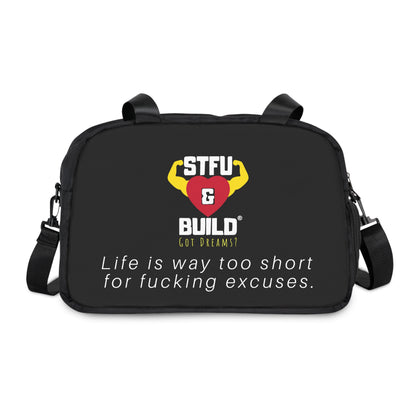 STFU & BUILD® - Life Is Way Too Short, Failure Is Not An Option - Gym Bag