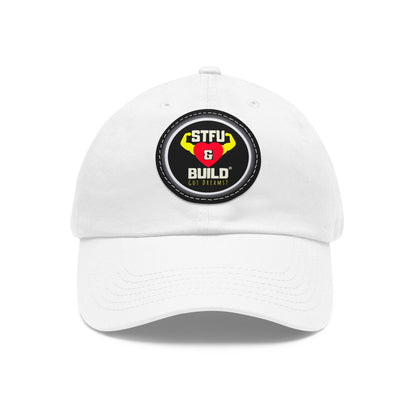 STFU & Build Dad Hat with Leather Patch, Casual Dad Hat, Gift for Dads, Outdoor Hat, Unique Father's Day Gift, Stylish Dad Accessories