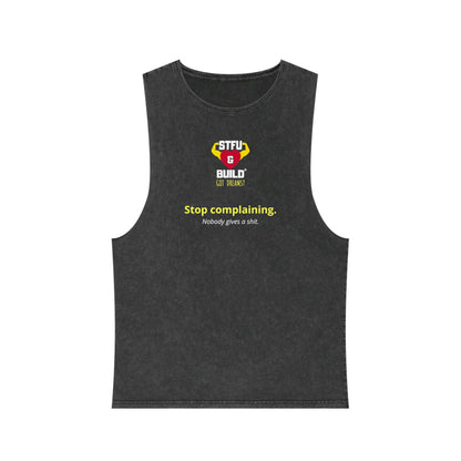 STFU & BUILD® - Stop Complaining - Unisex Stonewash Tank Top