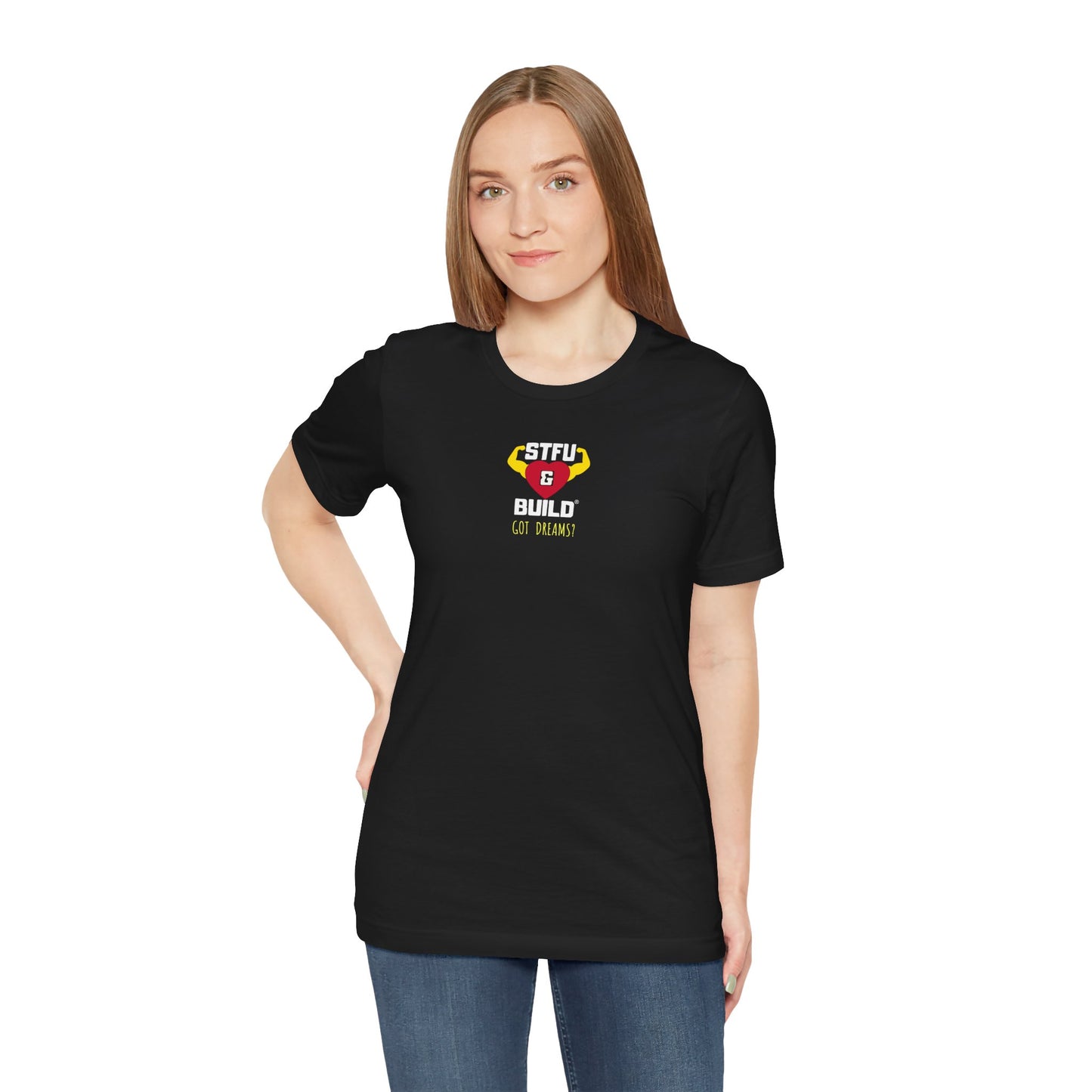 STFU & BUILD® | Classic “Got Dreams?” — Women’s Jersey Short Sleeve Tee