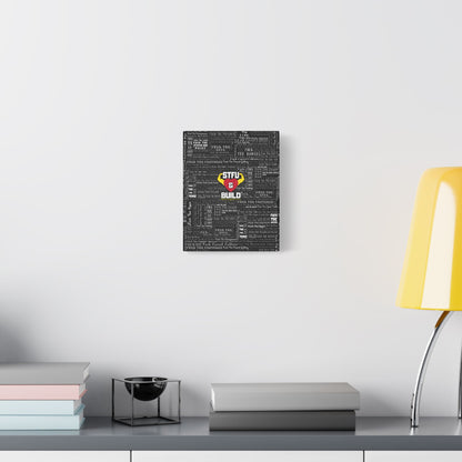 STFU & BUILD® | “Word Art Wrap” — Satin Canvas (Black, Stretched)