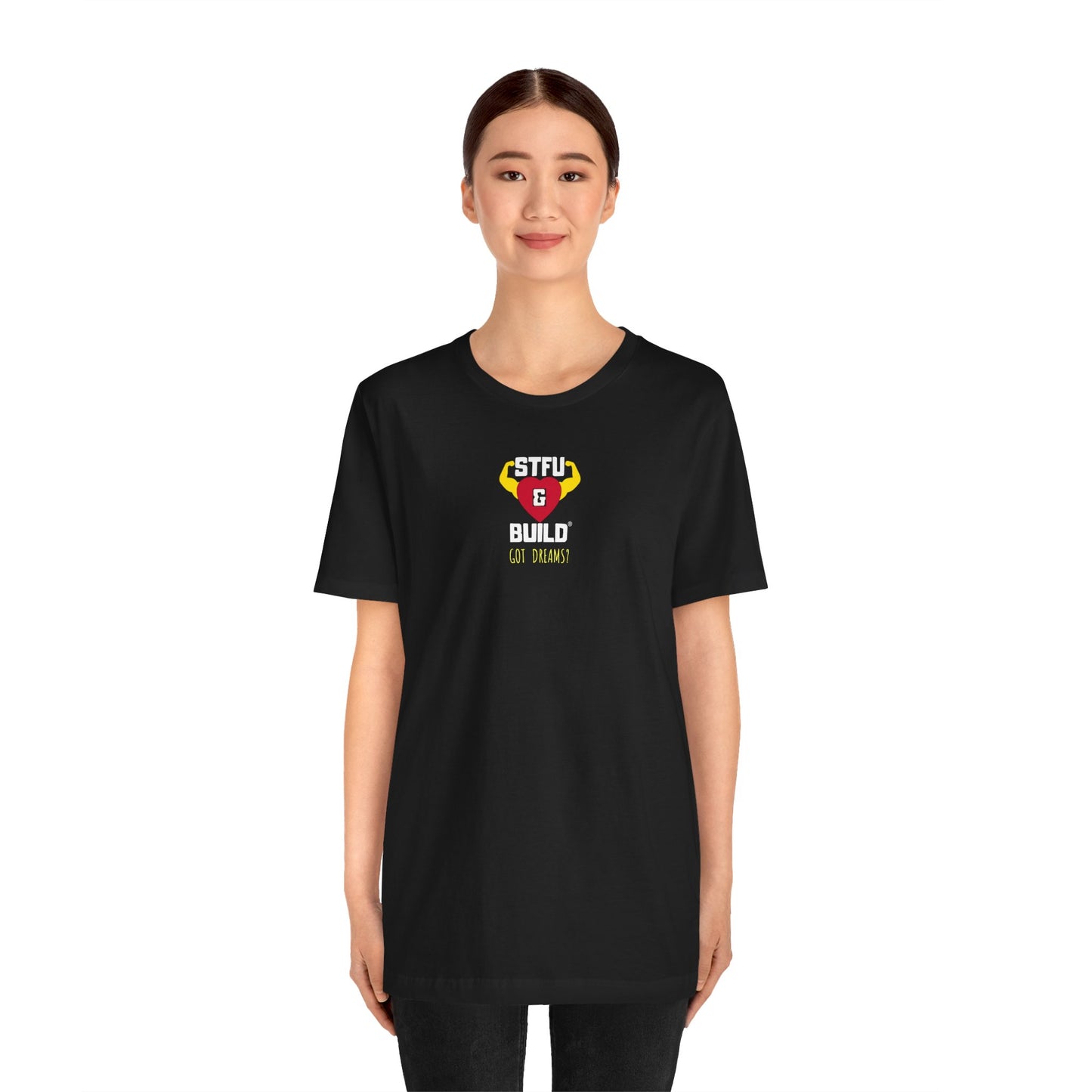 STFU & BUILD® | Classic “Got Dreams?” — Women’s Jersey Short Sleeve Tee