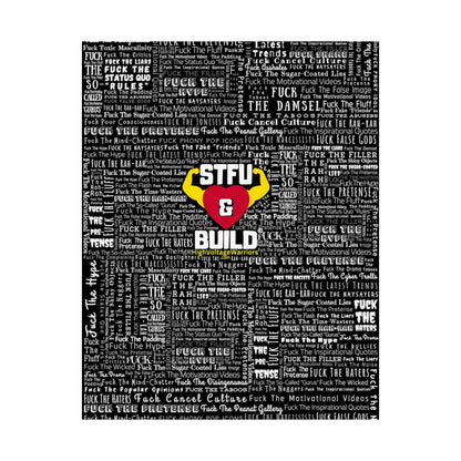 STFU & BUILD - Word Art Wrap - Black Background - Premium Matte Vertical Posters