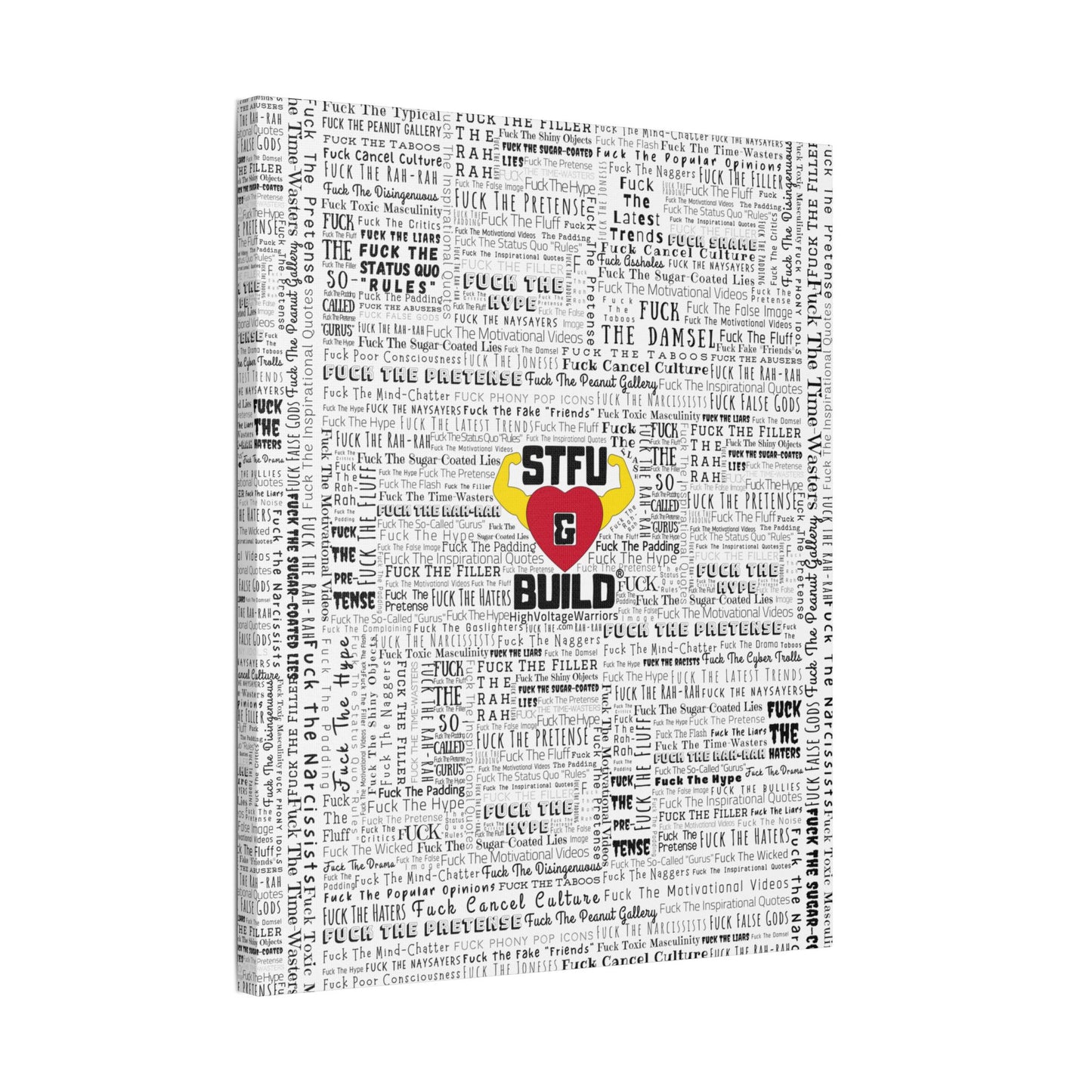 STFU & BUILD® | “Word Art Wrap” — Satin Canvas (White, Stretched)