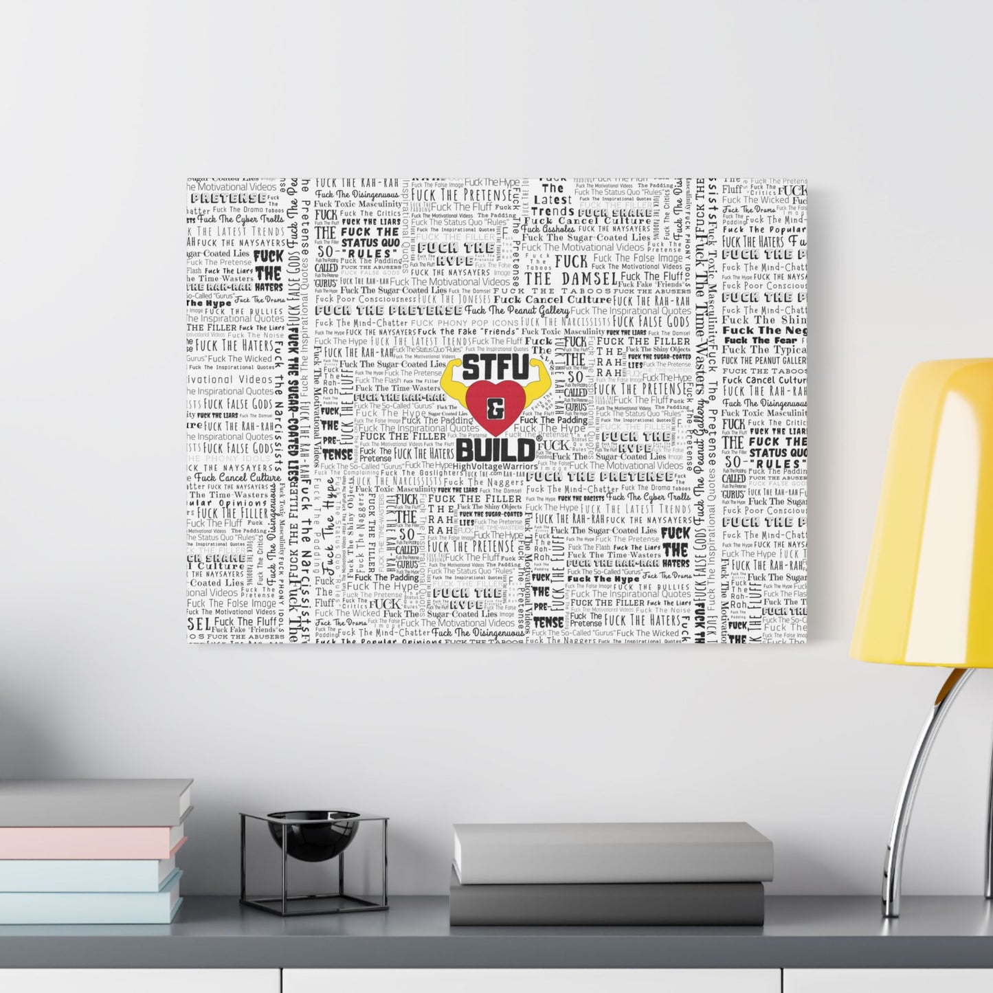 STFU & BUILD® | “Word Art Wrap” — Satin Canvas (White, Stretched)