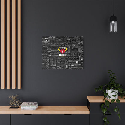 STFU & BUILD® | “Word Art Wrap” — Satin Canvas (Black, Stretched)